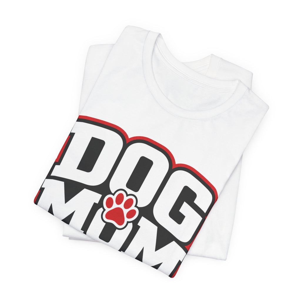 Dog Mom T-Shirt — Bold Paw Graphic Tee for Dog Lovers