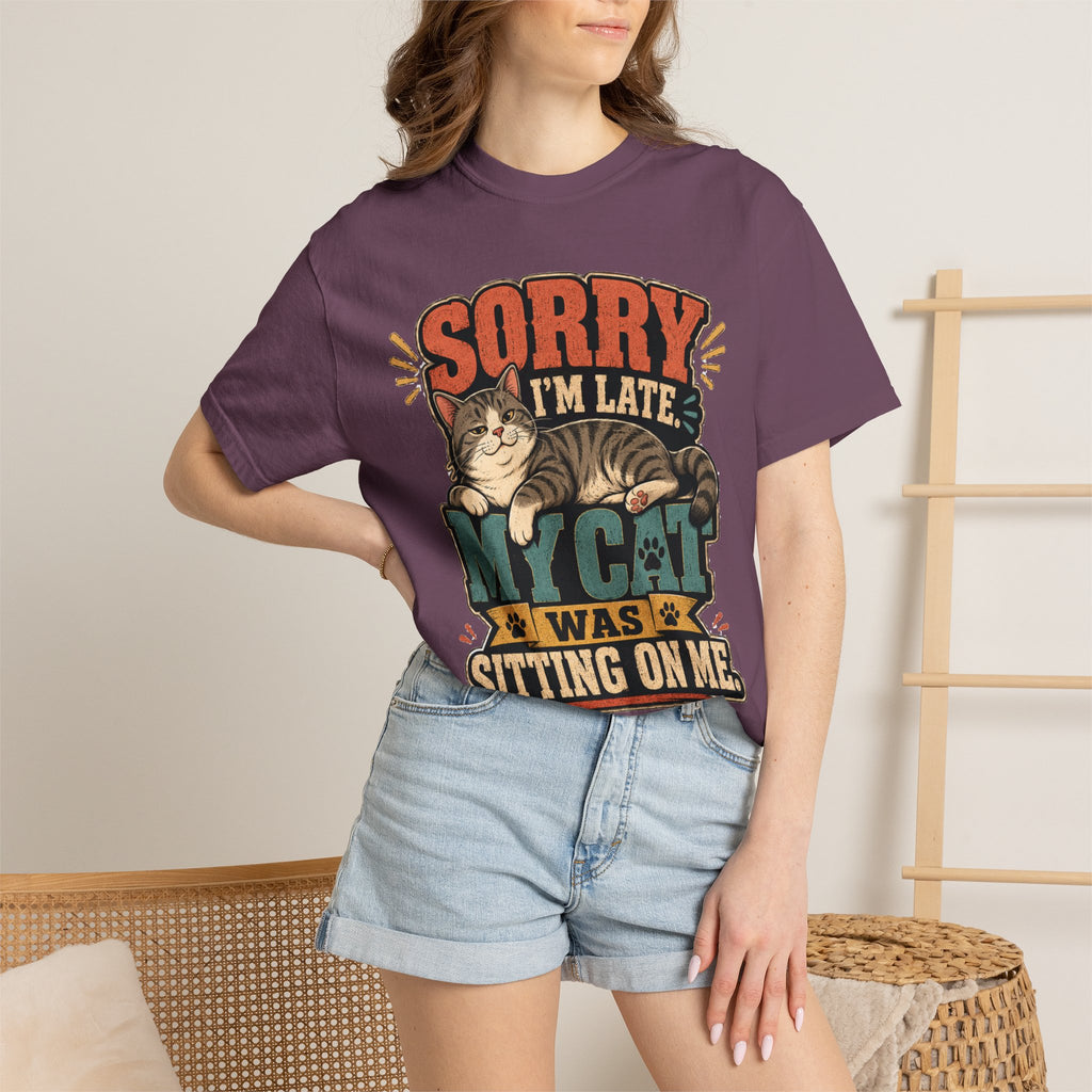 Sorry I’m Late My Cat Was Sitting On Me T-Shirt