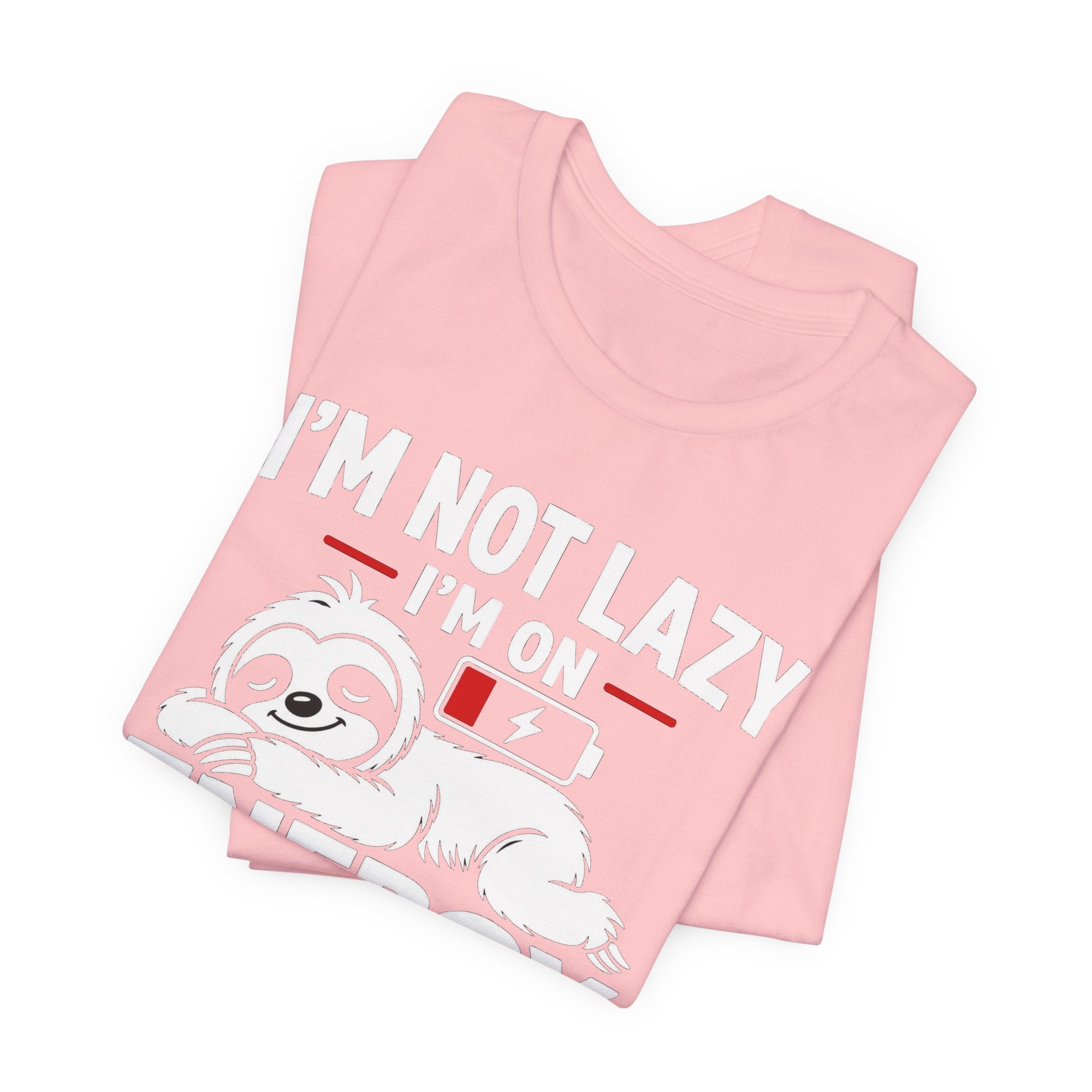 Energy Saving Mode T-Shirt — "I'm Not Lazy, I'm on Energy Saving Mode" Cute Sloth Tee