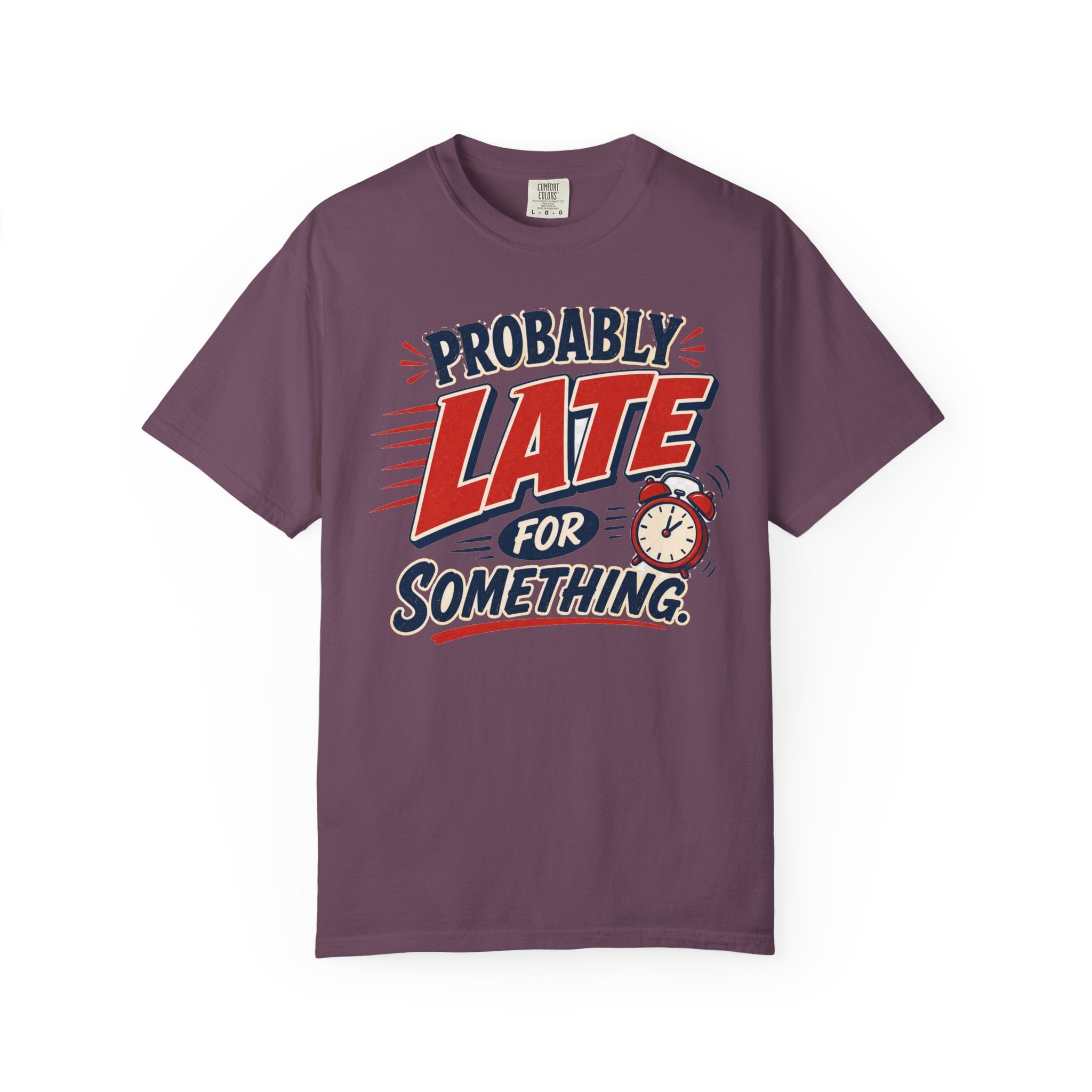 Probably Late For Something T-Shirt — Funny Retro Alarm Clock Tee