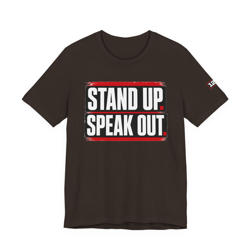 Stand Up Speak Out T-Shirt — Bold Protest Graphic Tee for Activists