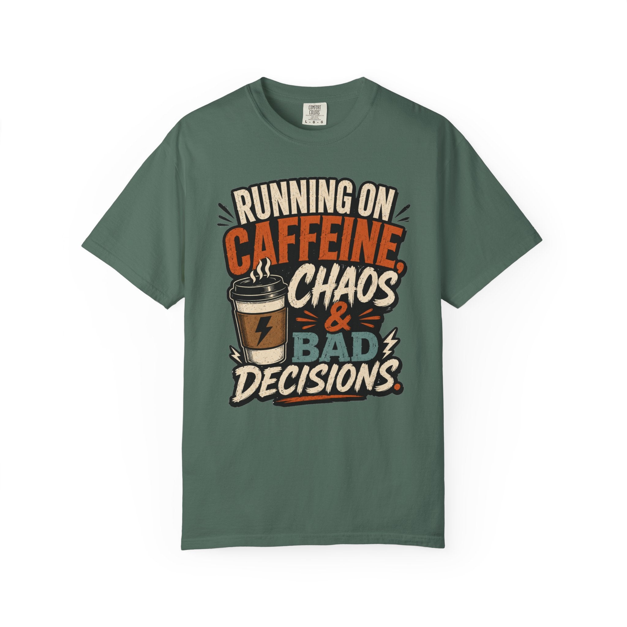 Running on Caffeine, Chaos & Bad Decisions T-Shirt