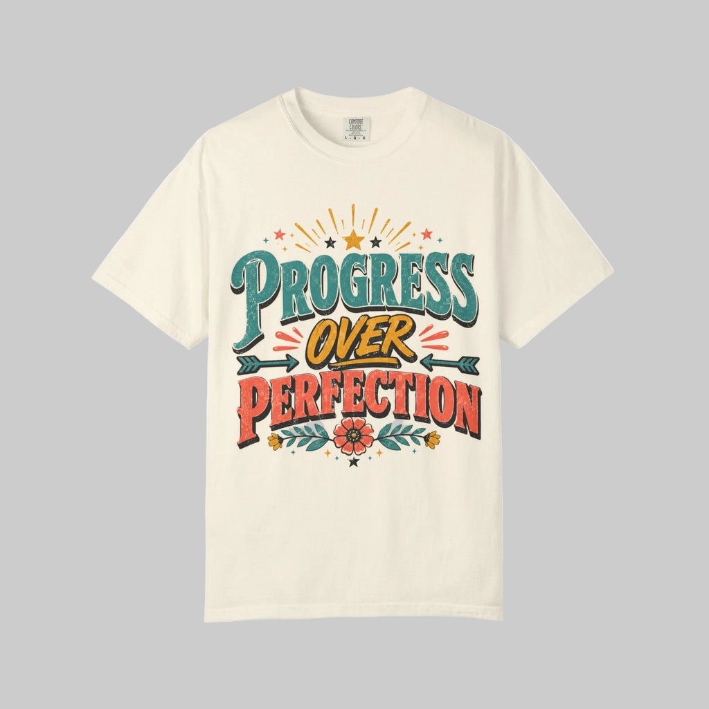 Progress Over Perfection T-Shirt — Motivational Graphic Tee