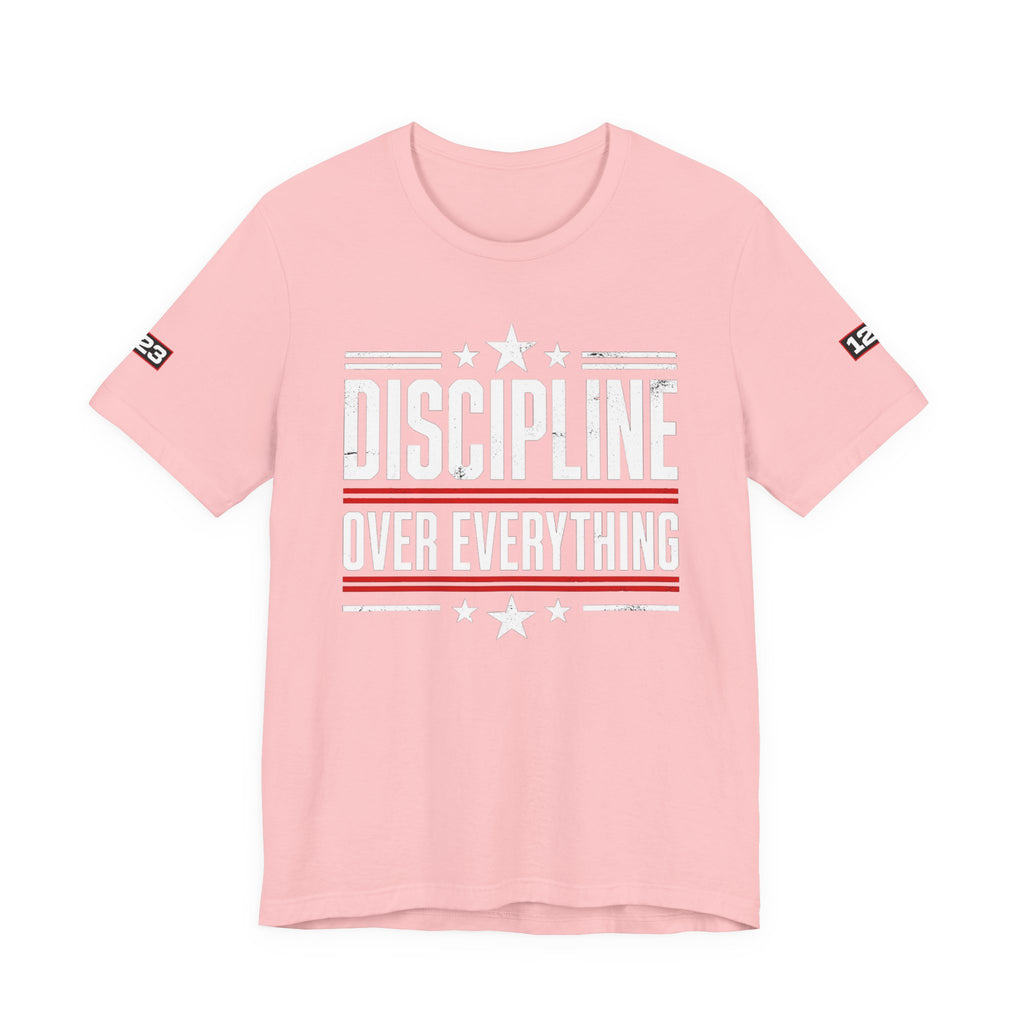 Discipline Over Everything T-Shirt — Motivational Athletic Tee