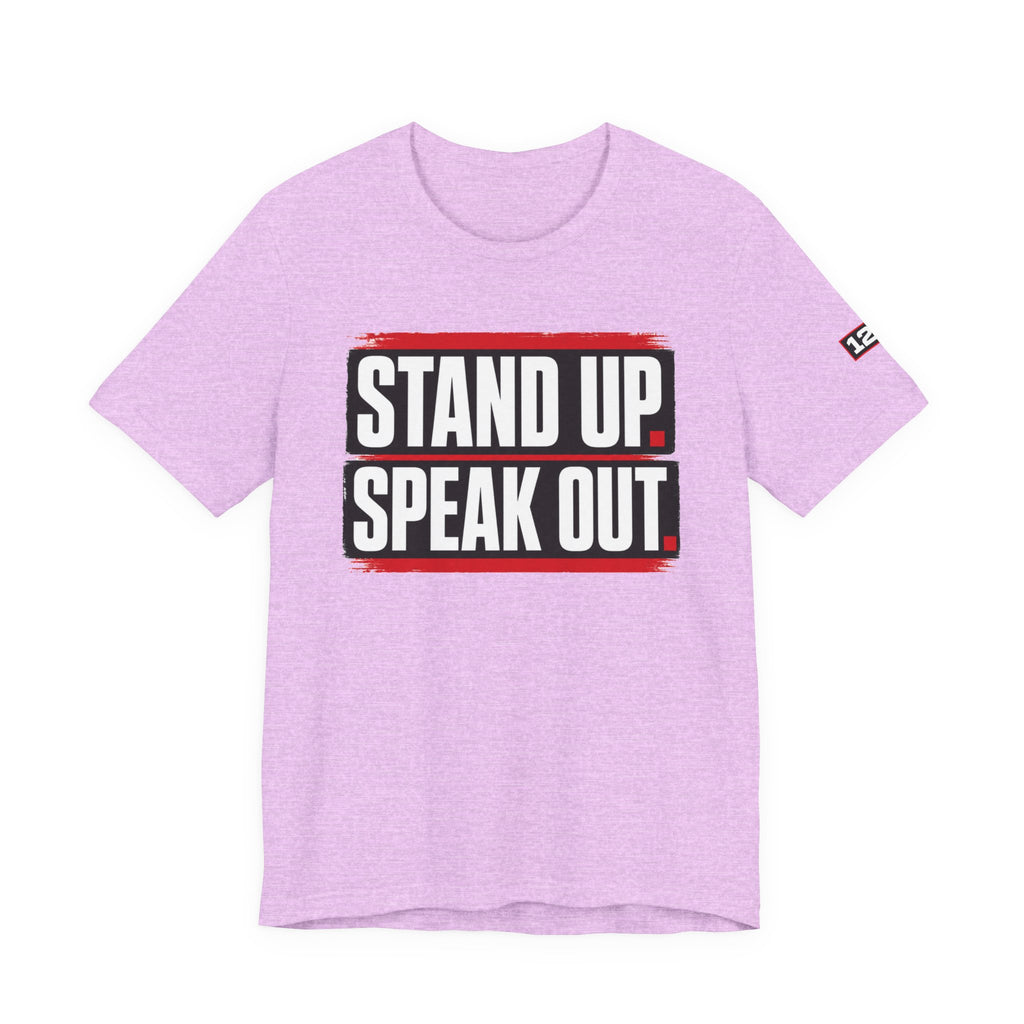 Stand Up Speak Out T-Shirt — Bold Protest Graphic Tee for Activists