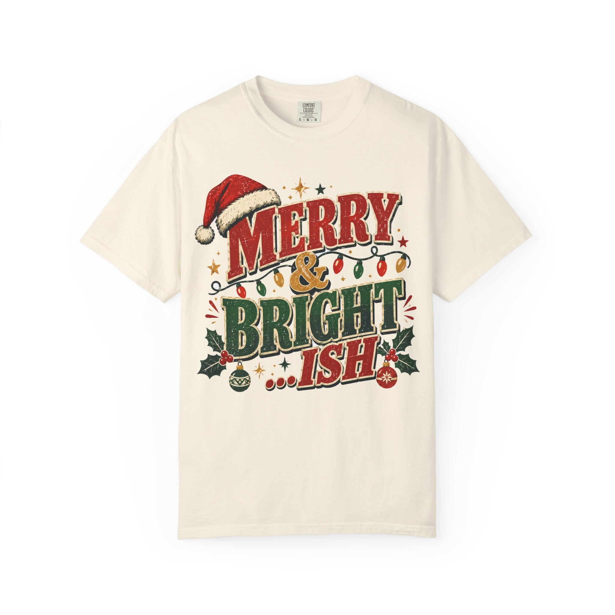 Merry & Bright-ish Christmas T-Shirt