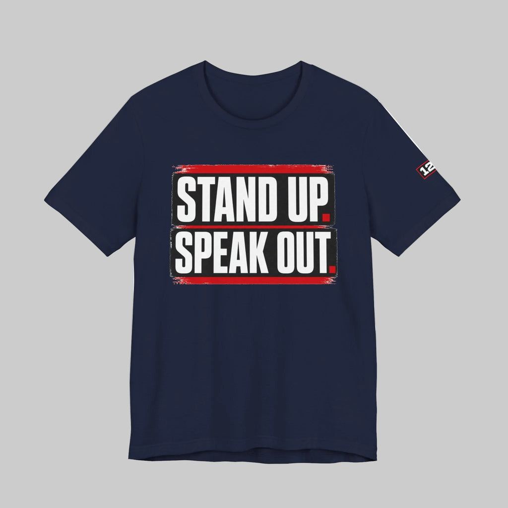 Stand Up Speak Out T-Shirt — Bold Protest Graphic Tee for Activists