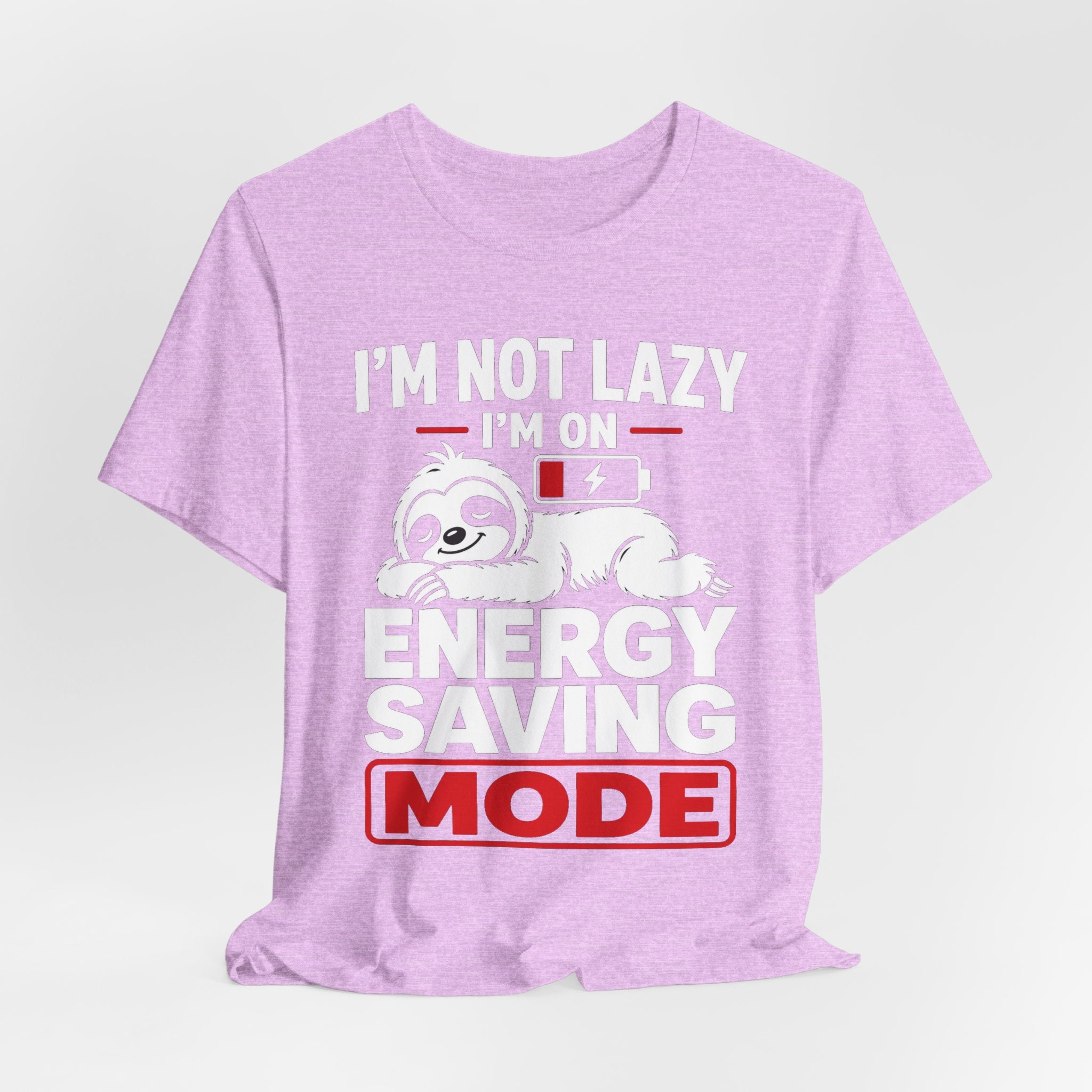Energy Saving Mode T-Shirt — "I'm Not Lazy, I'm on Energy Saving Mode" Cute Sloth Tee