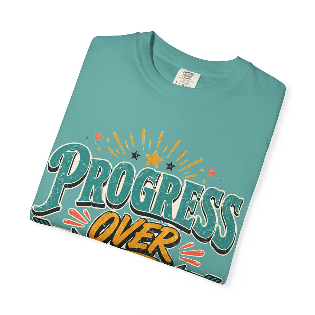 Progress Over Perfection T-Shirt — Motivational Graphic Tee