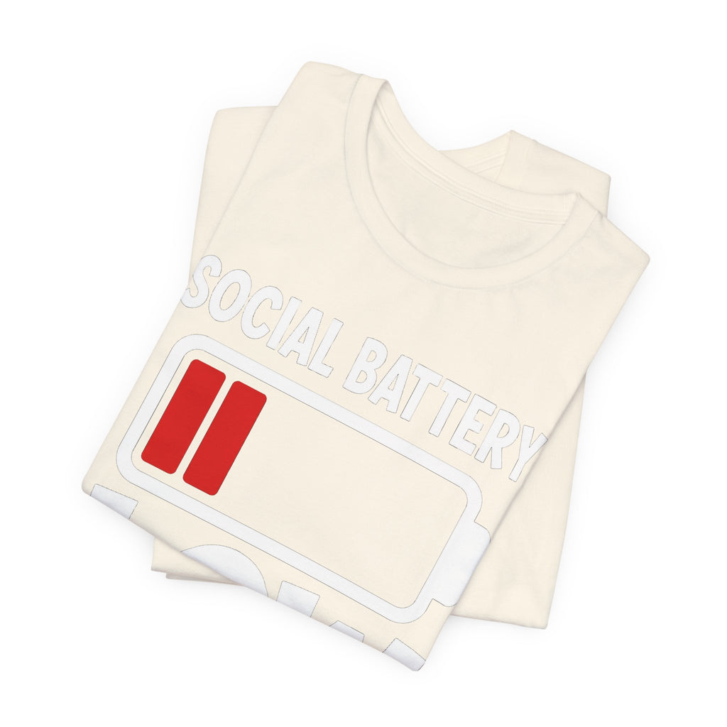 Social Battery Low T‑Shirt — Funny Introvert Graphic Tee