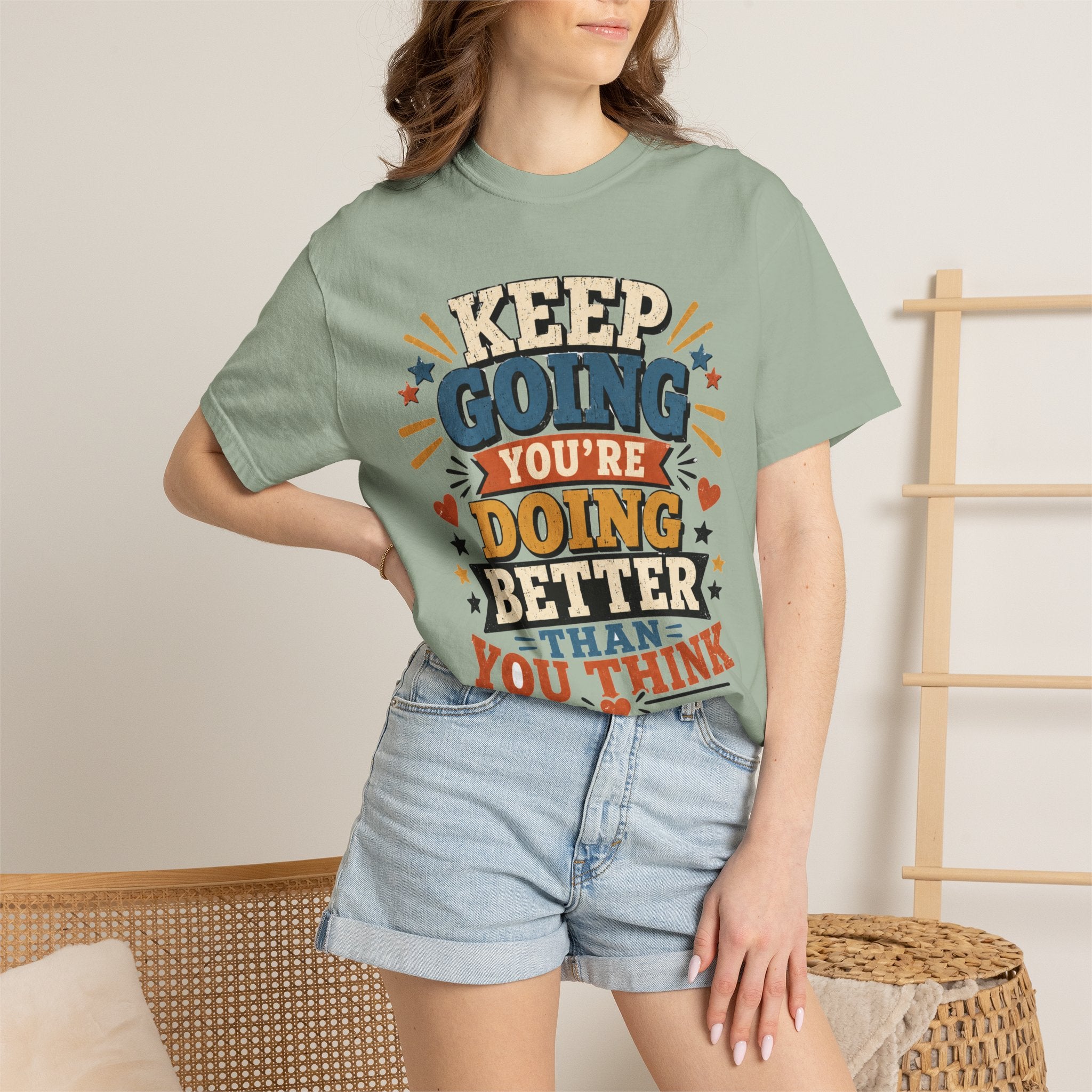 Keep Going Motivational T-Shirt — "You're Doing Better Than You Think"