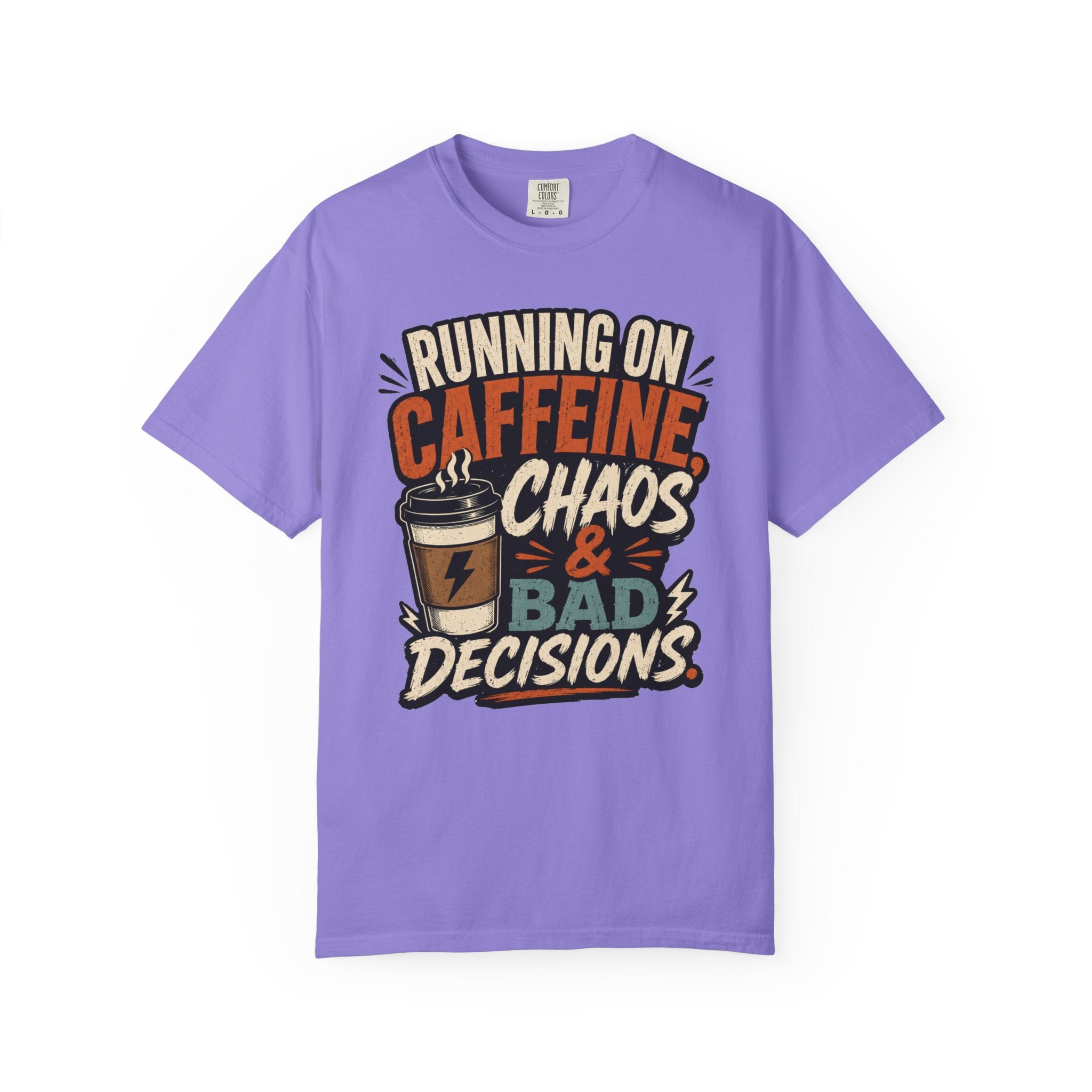 Running on Caffeine, Chaos & Bad Decisions T-Shirt