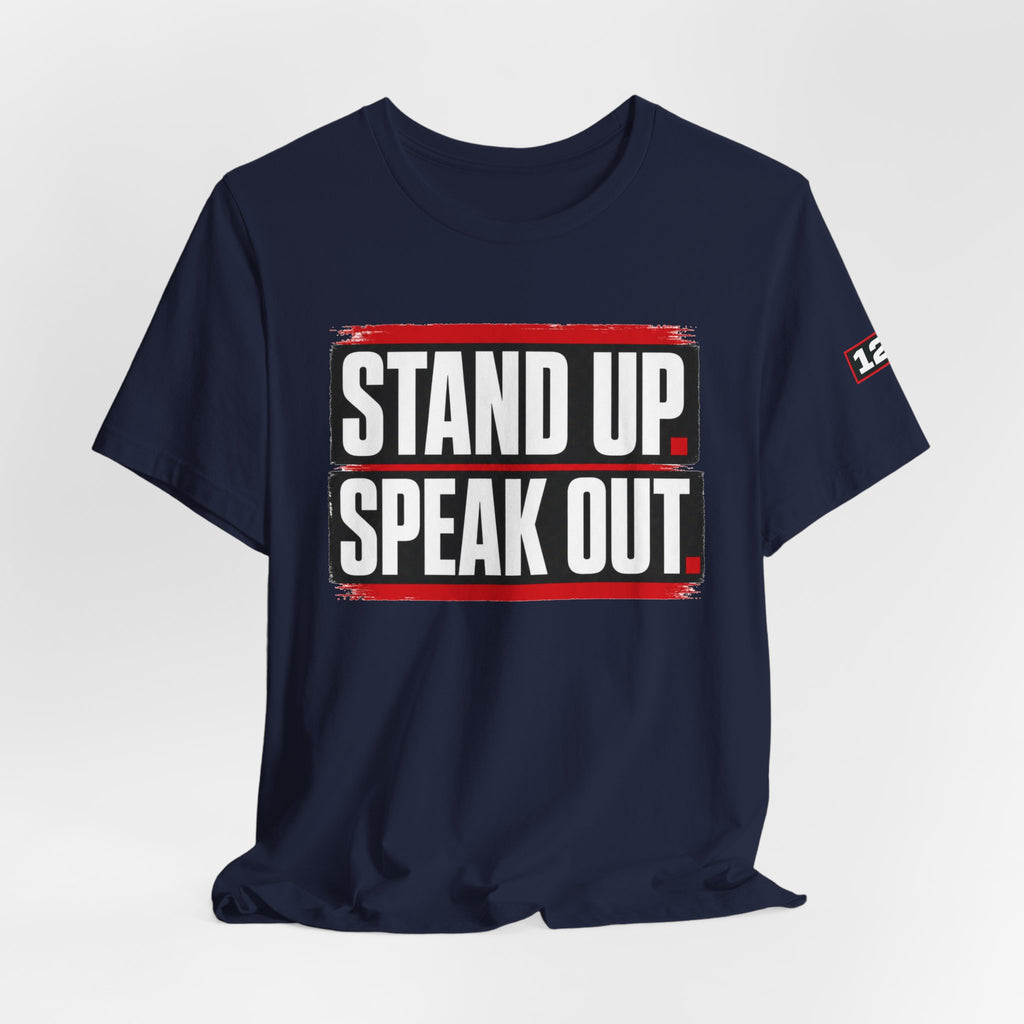 Stand Up Speak Out T-Shirt — Bold Protest Graphic Tee for Activists