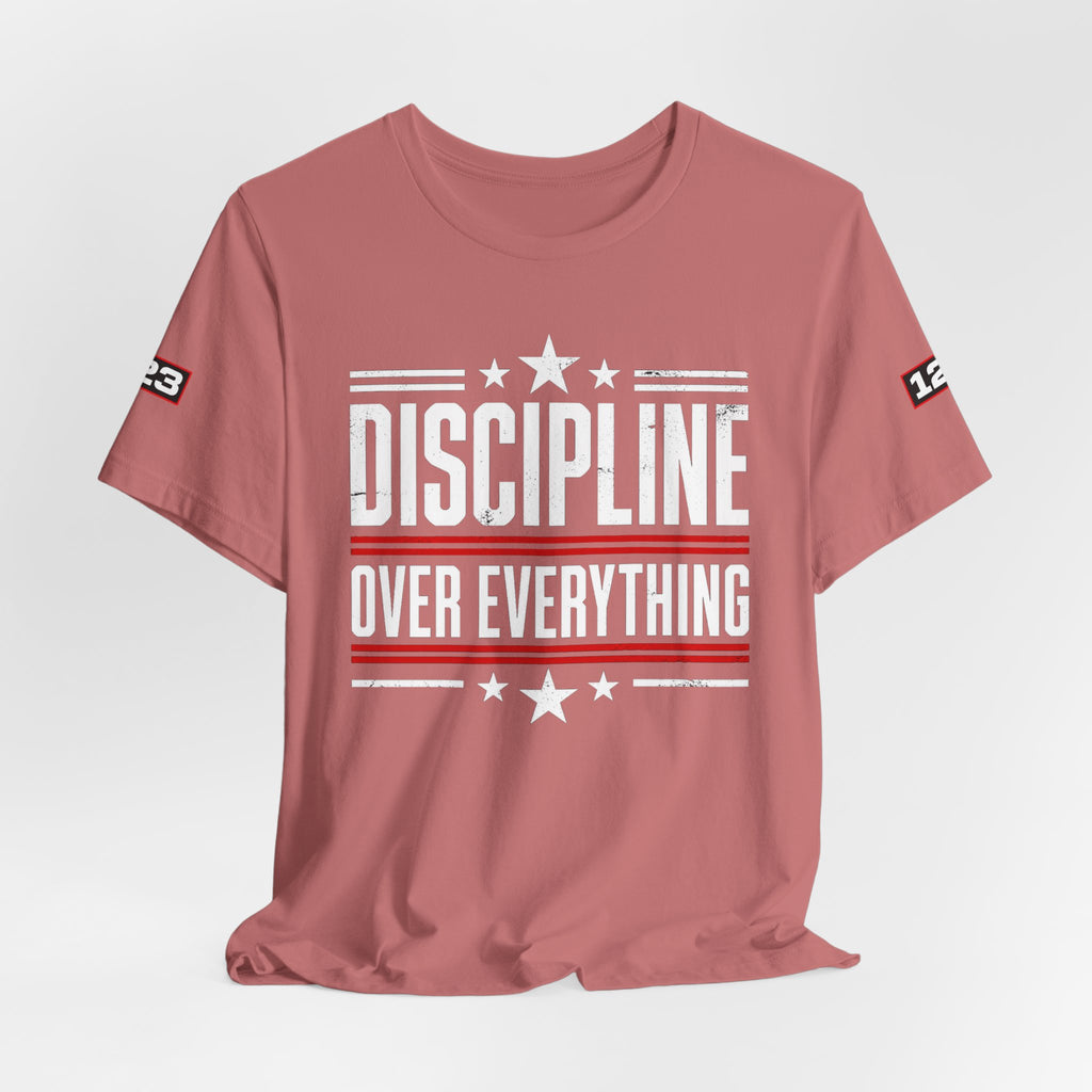 Discipline Over Everything T-Shirt — Motivational Athletic Tee