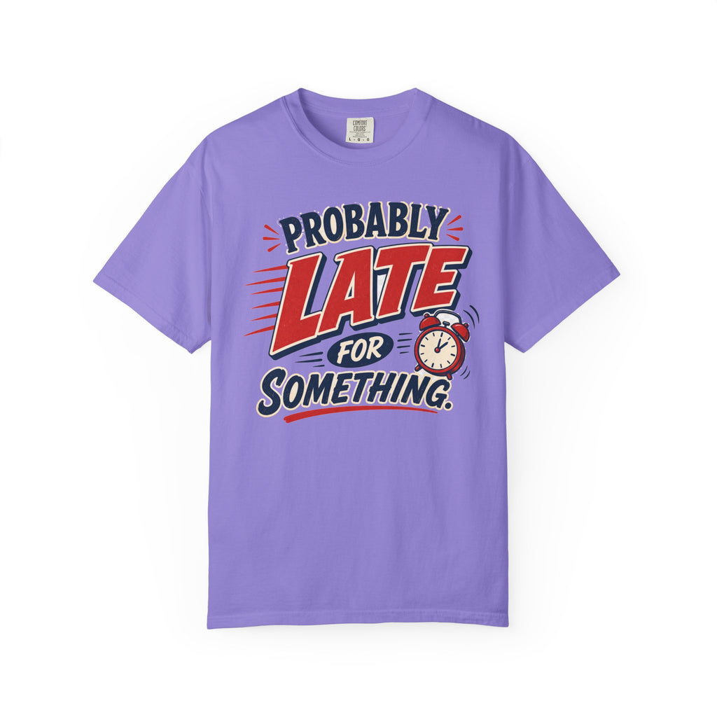 Probably Late For Something T-Shirt — Funny Retro Alarm Clock Tee