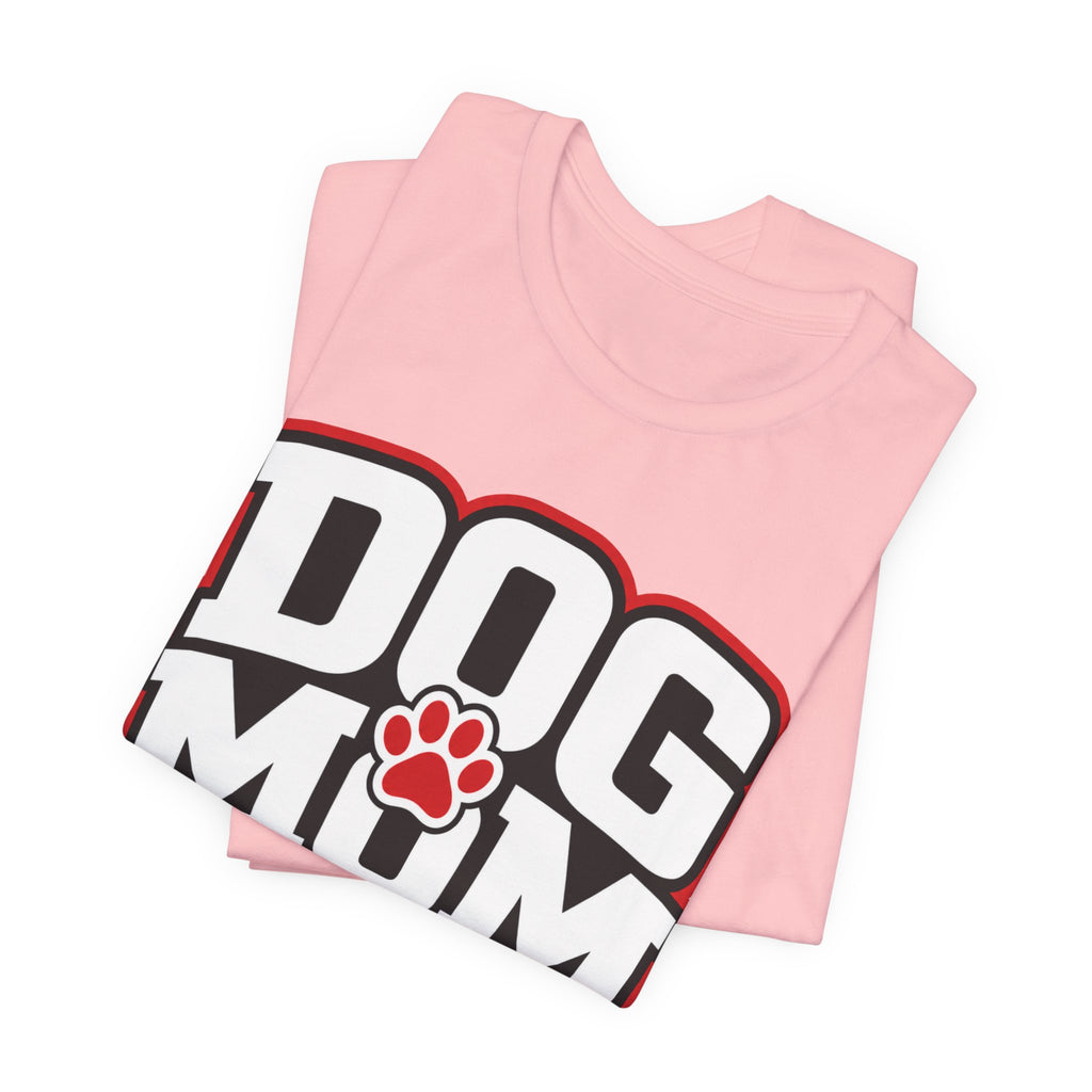 Dog Mom T-Shirt — Bold Paw Graphic Tee for Dog Lovers
