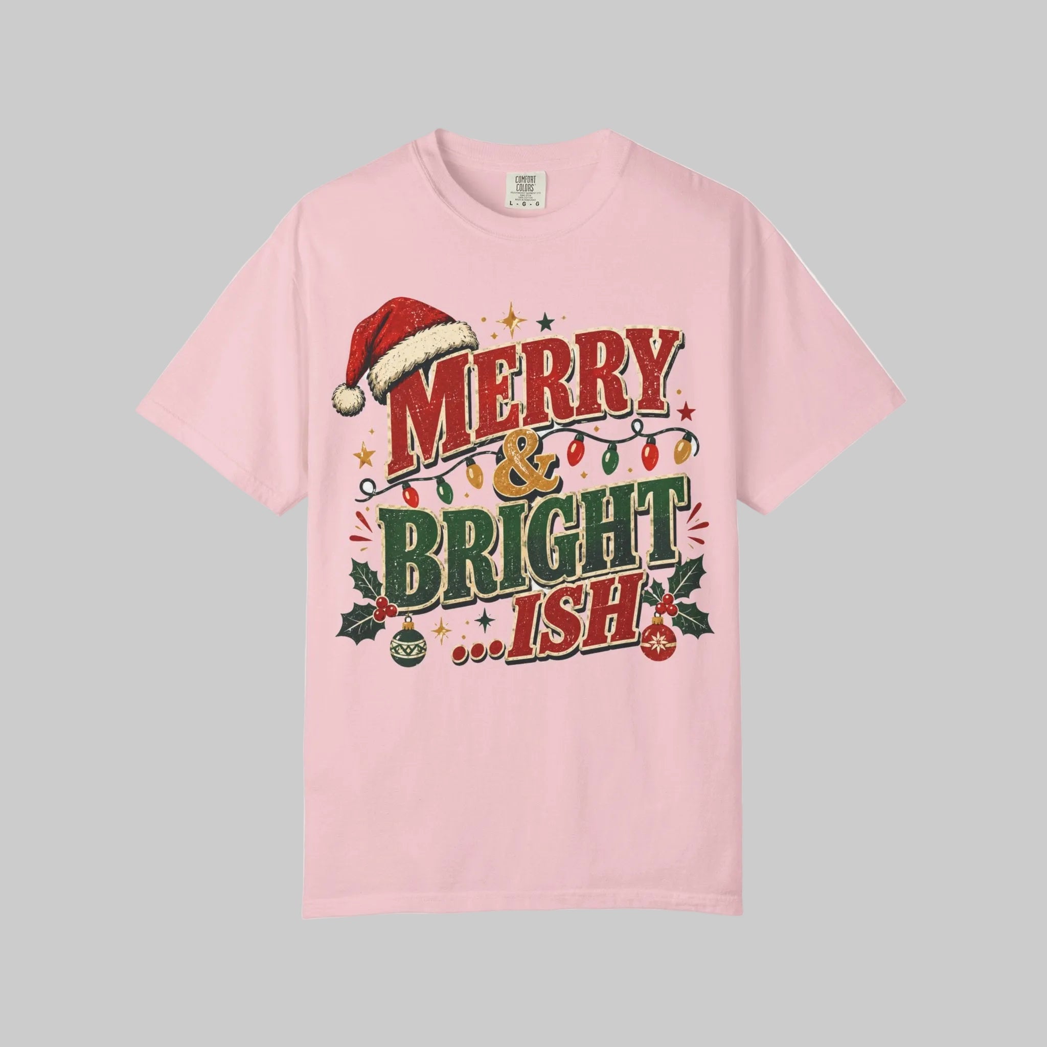 Merry & Bright-ish Christmas T-Shirt