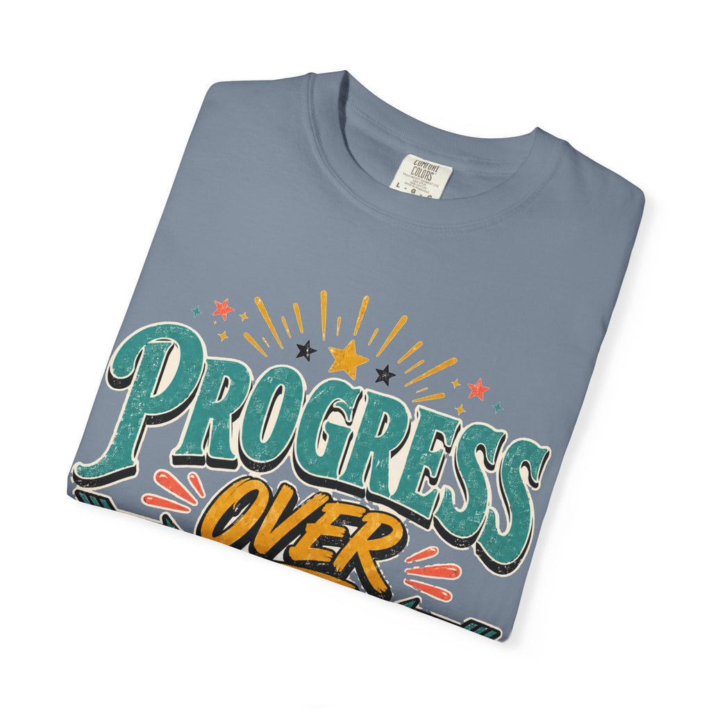 Progress Over Perfection T-Shirt — Motivational Graphic Tee