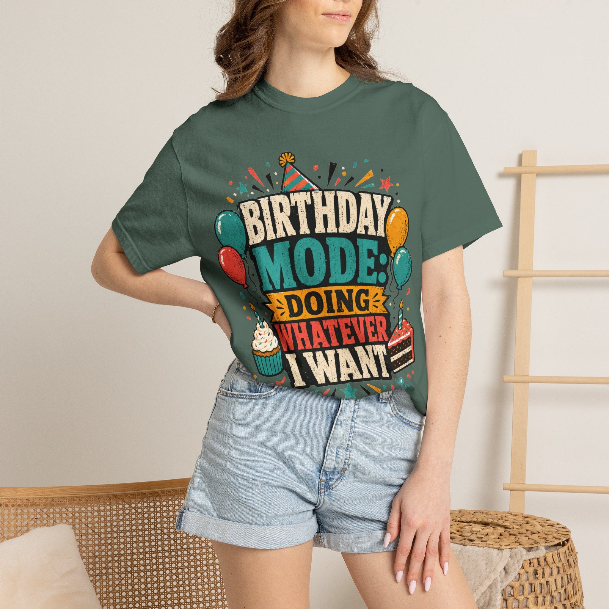 Birthday Mode T-Shirt – "Doing Whatever I Want" Graphic Tee