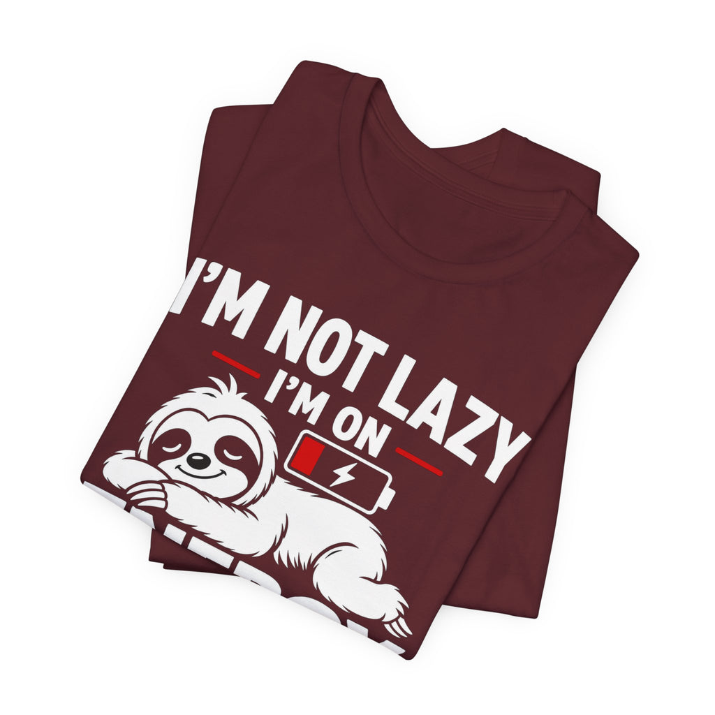 Energy Saving Mode T-Shirt — "I'm Not Lazy, I'm on Energy Saving Mode" Cute Sloth Tee