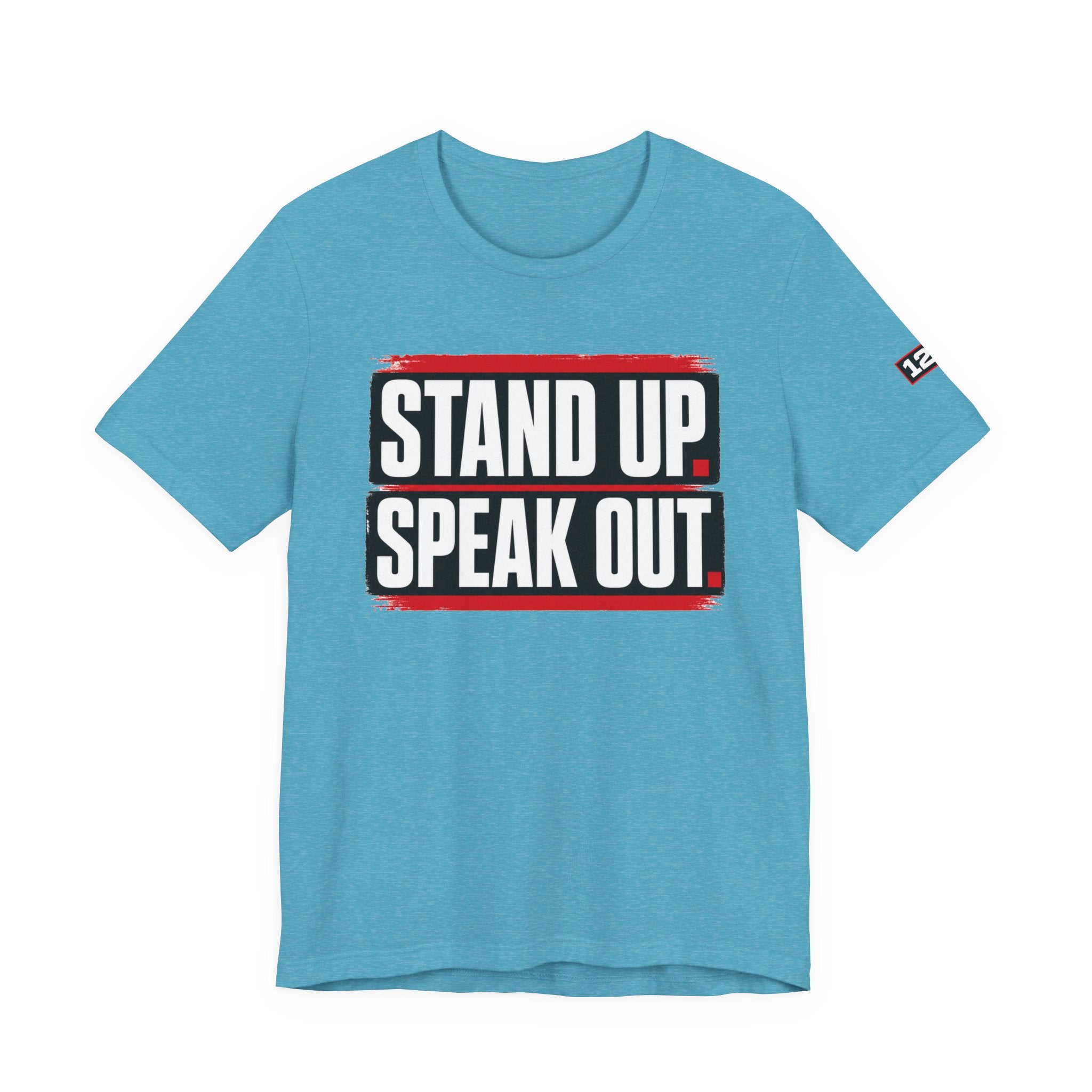 Stand Up Speak Out T-Shirt — Bold Protest Graphic Tee for Activists