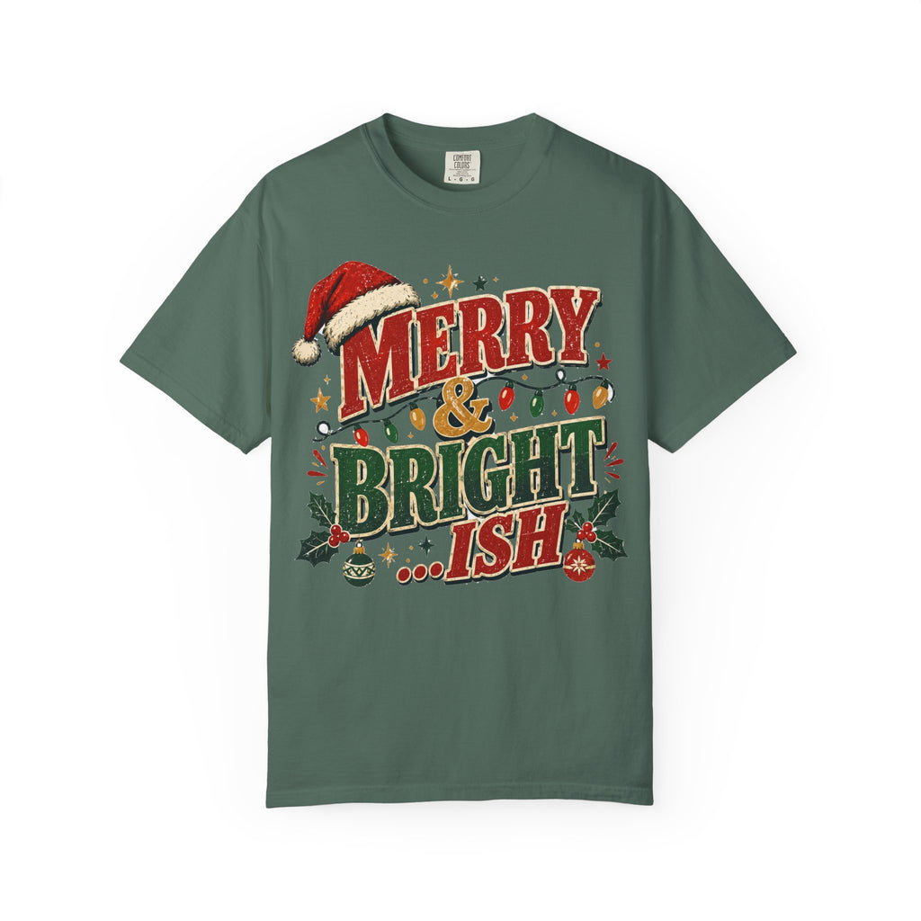 Merry & Bright-ish Christmas T-Shirt