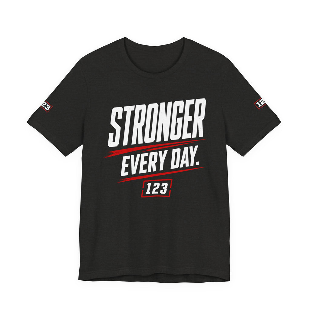 Stronger Every Day Tee — Minimal Motivational Graphic T-Shirt