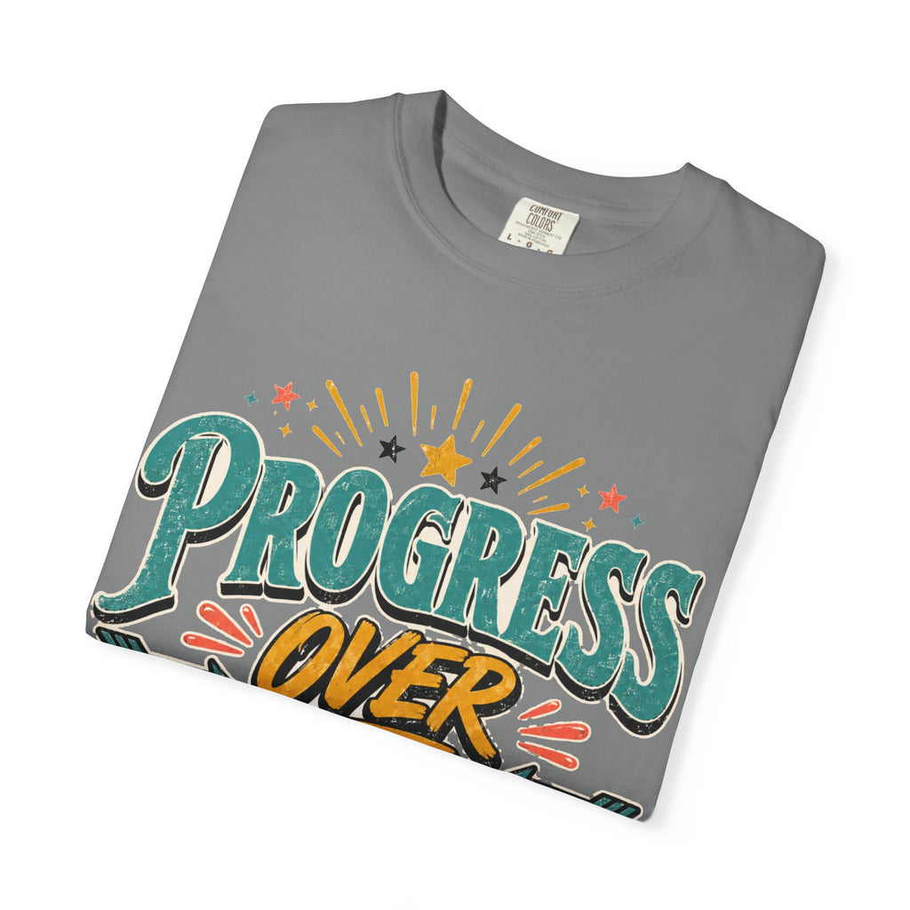 Progress Over Perfection T-Shirt — Motivational Graphic Tee