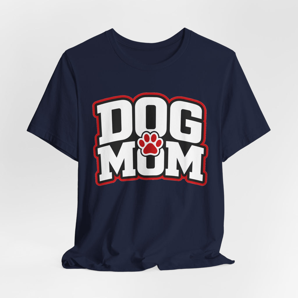 Dog Mom T-Shirt — Bold Paw Graphic Tee for Dog Lovers