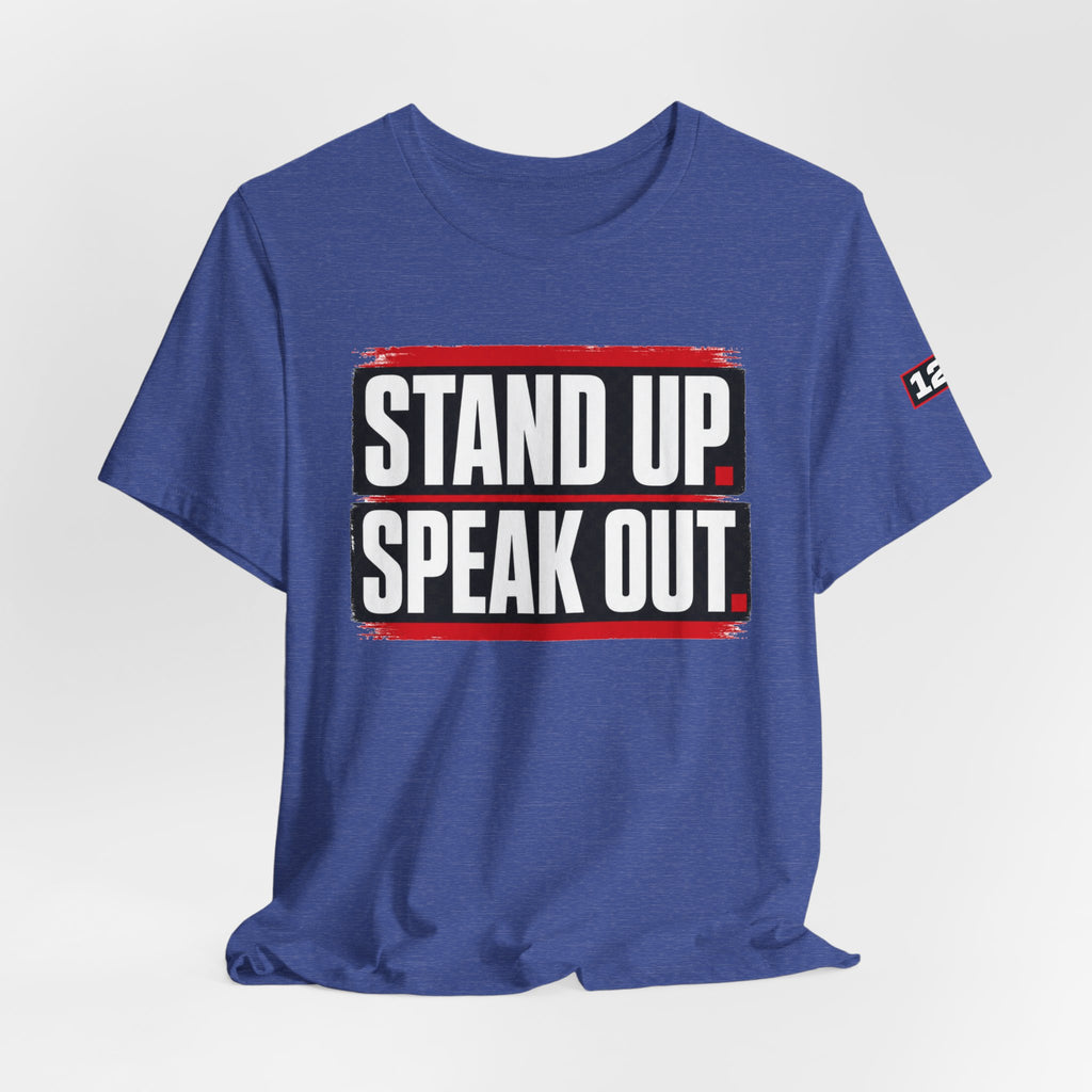 Stand Up Speak Out T-Shirt — Bold Protest Graphic Tee for Activists