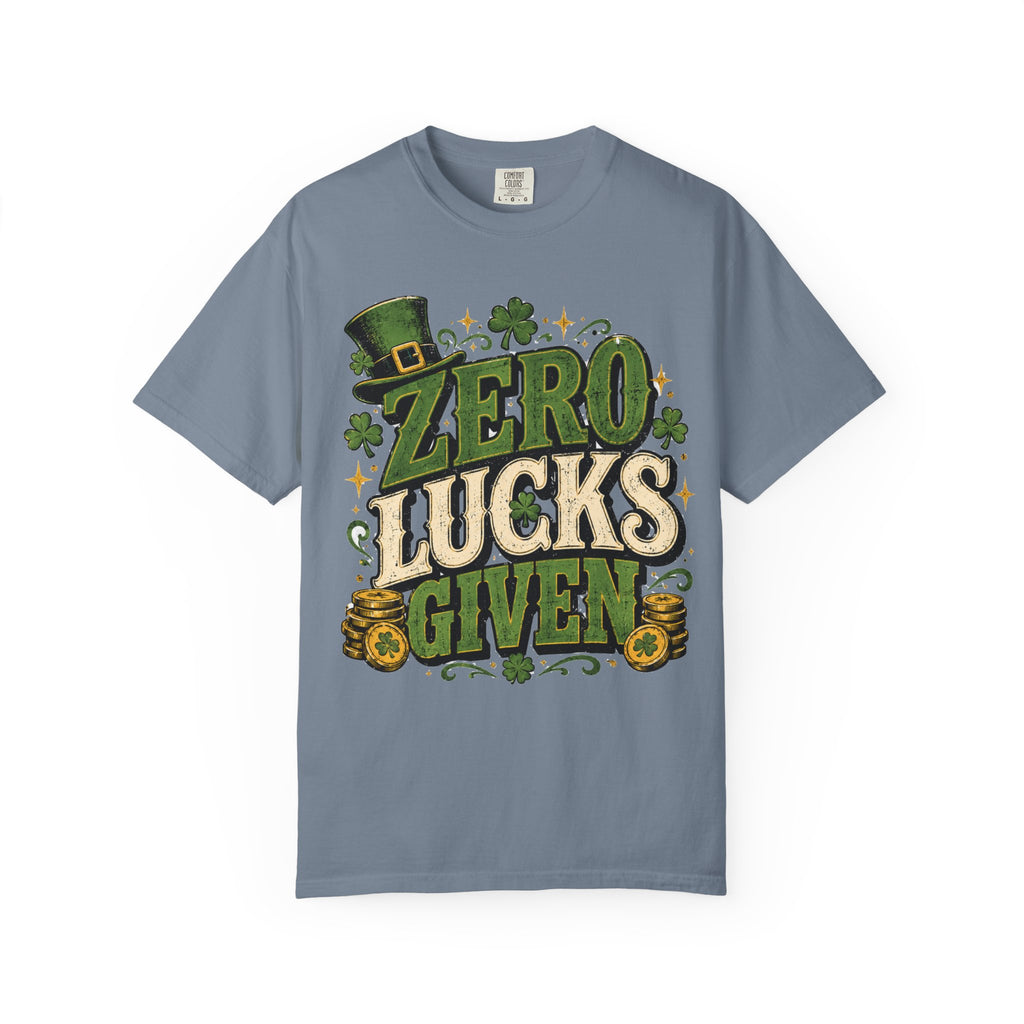 Zero Lucks Given T-Shirt — Funny St. Patrick's Day Shamrock Tee