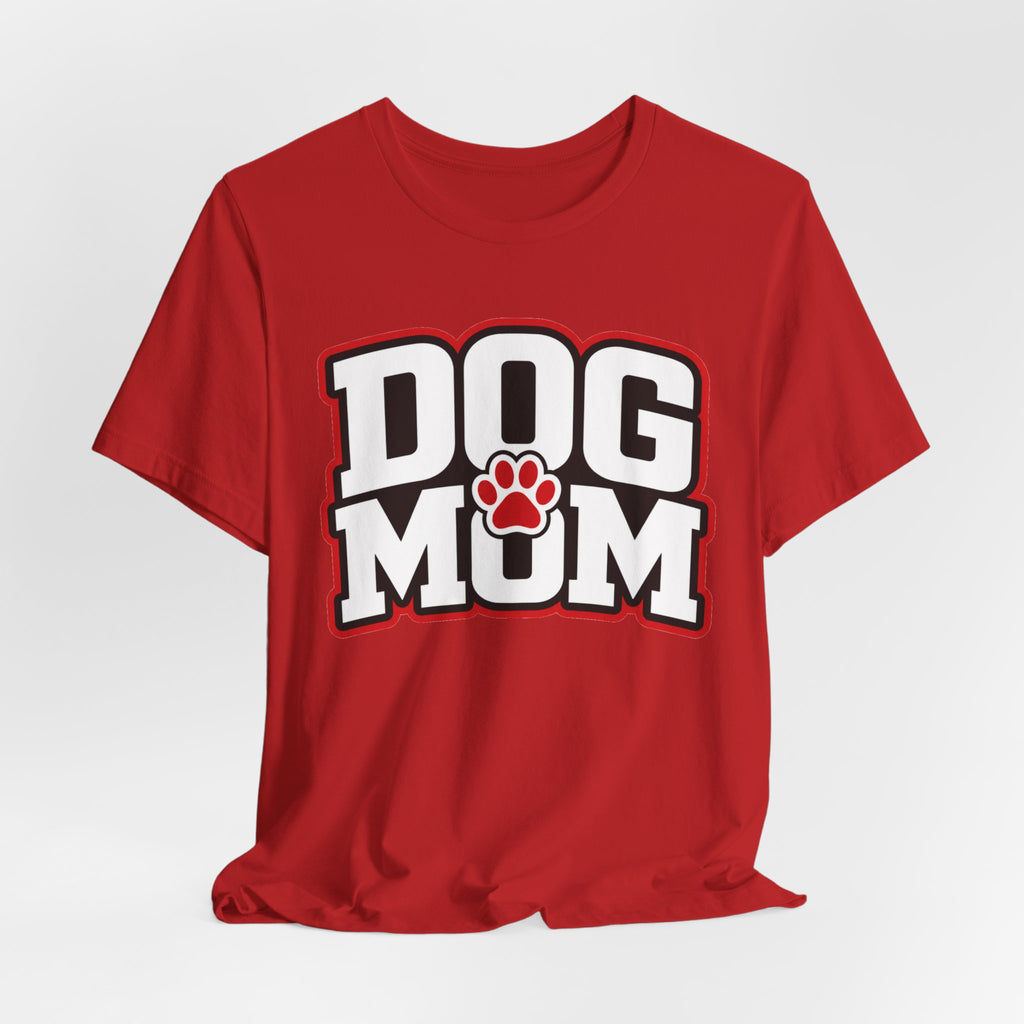 Dog Mom T-Shirt — Bold Paw Graphic Tee for Dog Lovers