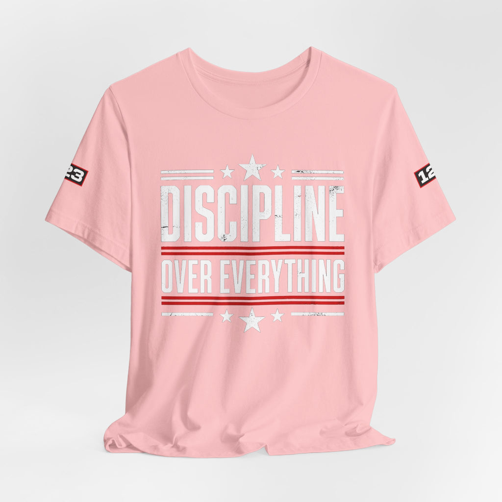 Discipline Over Everything T-Shirt — Motivational Athletic Tee
