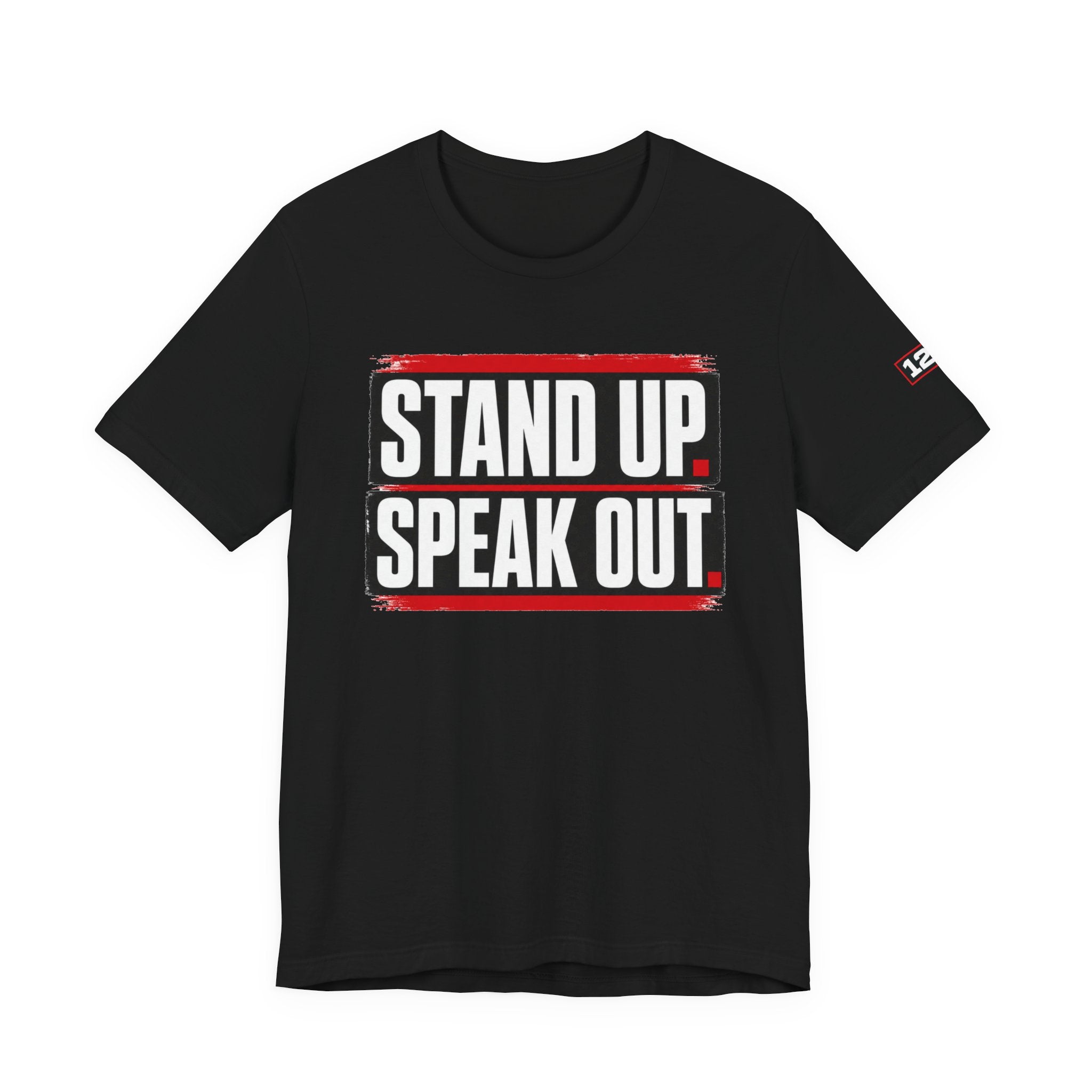 Stand Up Speak Out T-Shirt — Bold Protest Graphic Tee for Activists