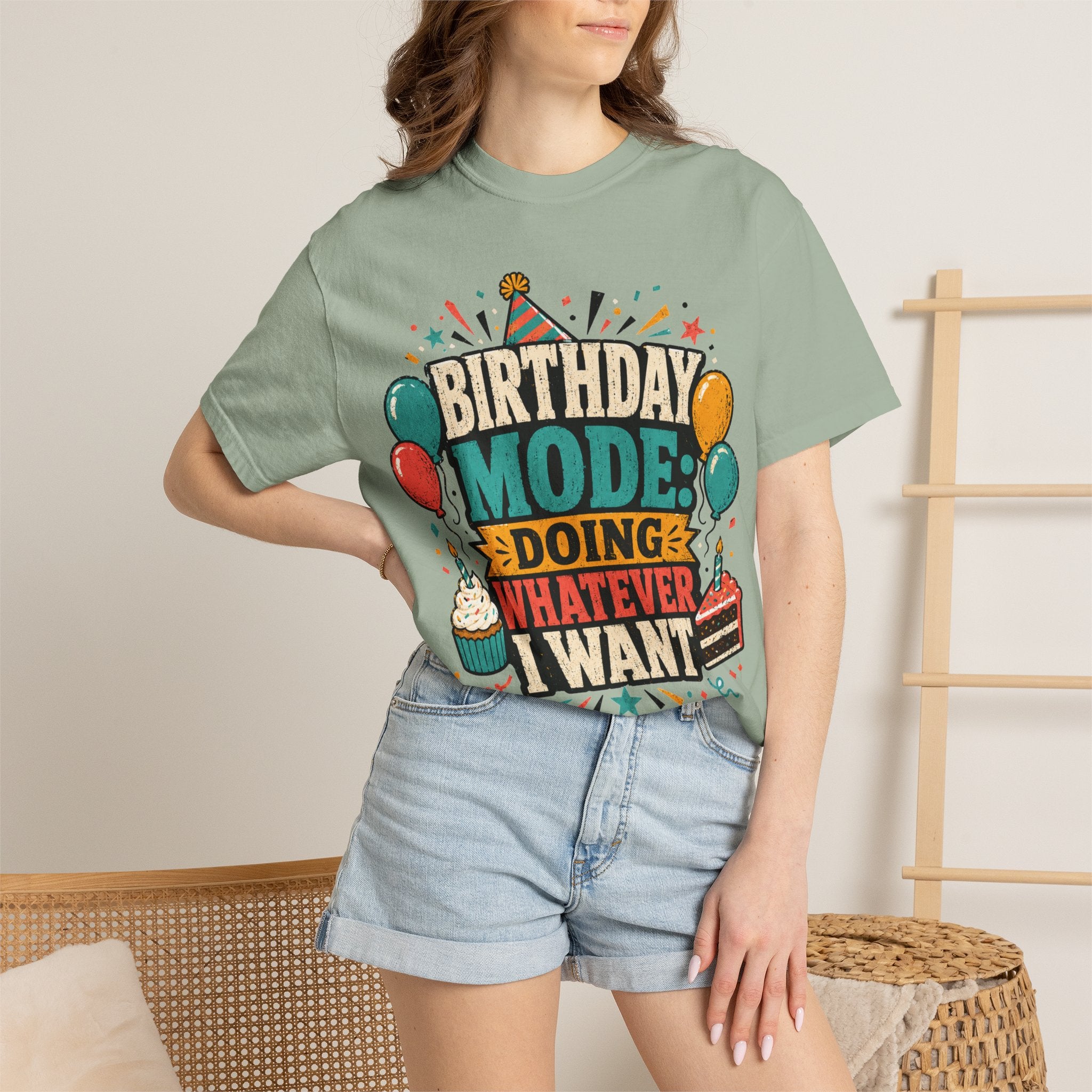 Birthday Mode T-Shirt – "Doing Whatever I Want" Graphic Tee