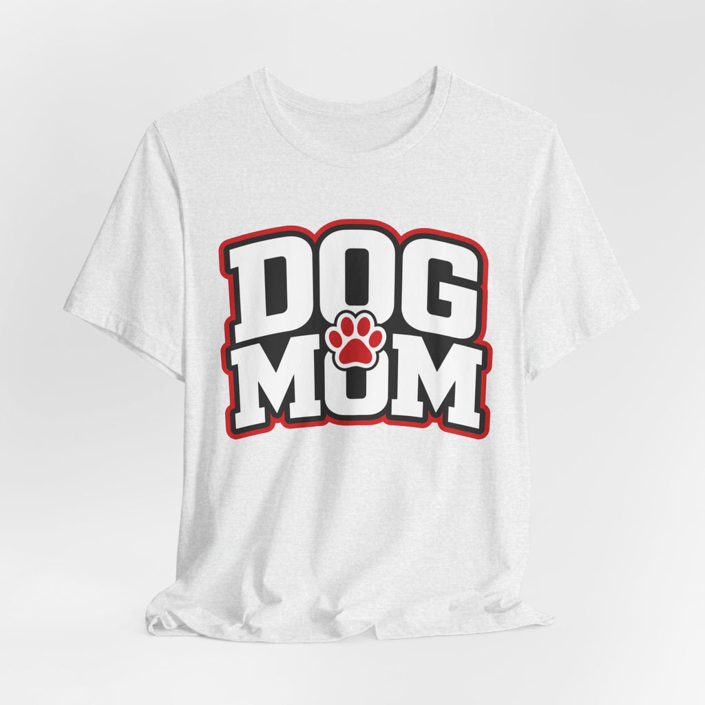Dog Mom T-Shirt — Bold Paw Graphic Tee for Dog Lovers
