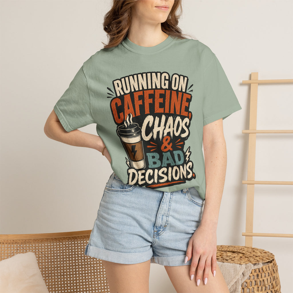 Running on Caffeine, Chaos & Bad Decisions T-Shirt
