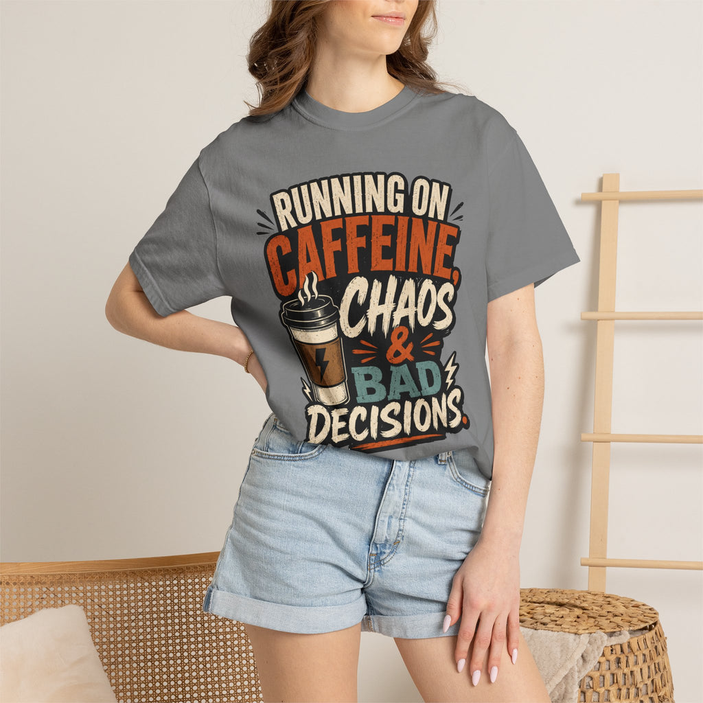 Running on Caffeine, Chaos & Bad Decisions T-Shirt