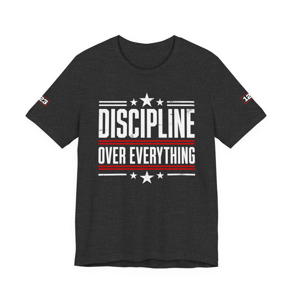 Discipline Over Everything T-Shirt — Motivational Athletic Tee