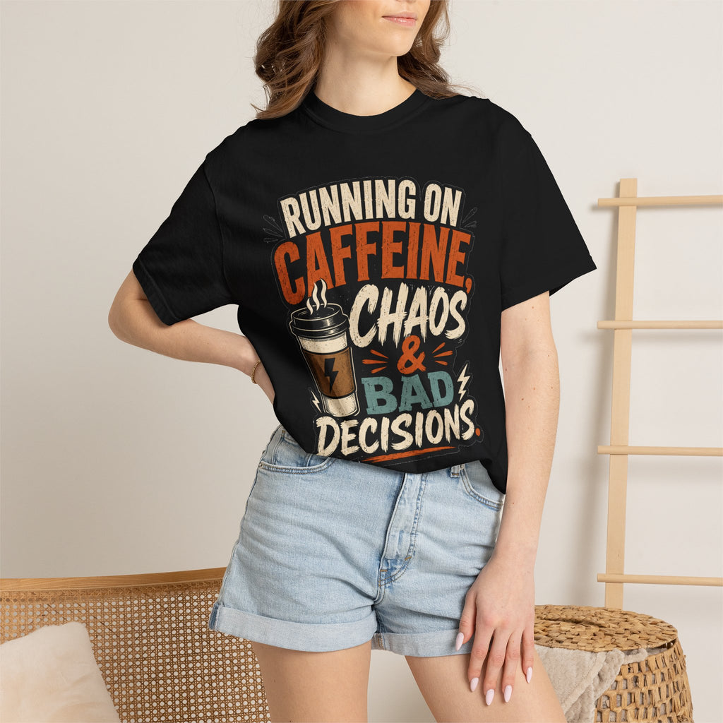 Running on Caffeine, Chaos & Bad Decisions T-Shirt