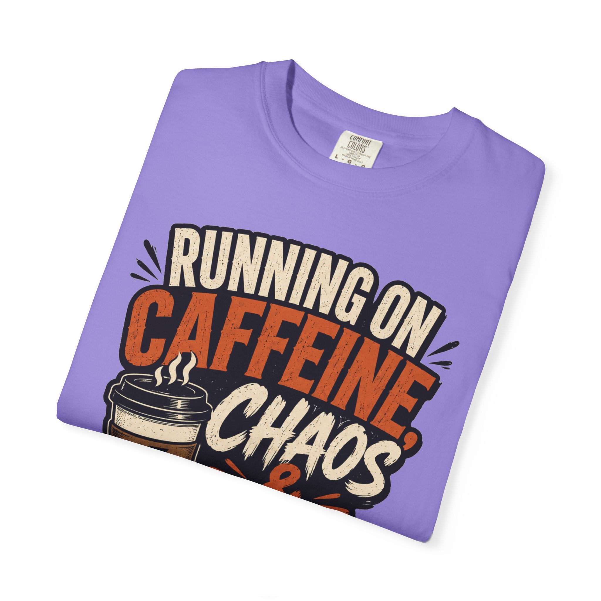 Running on Caffeine, Chaos & Bad Decisions T-Shirt