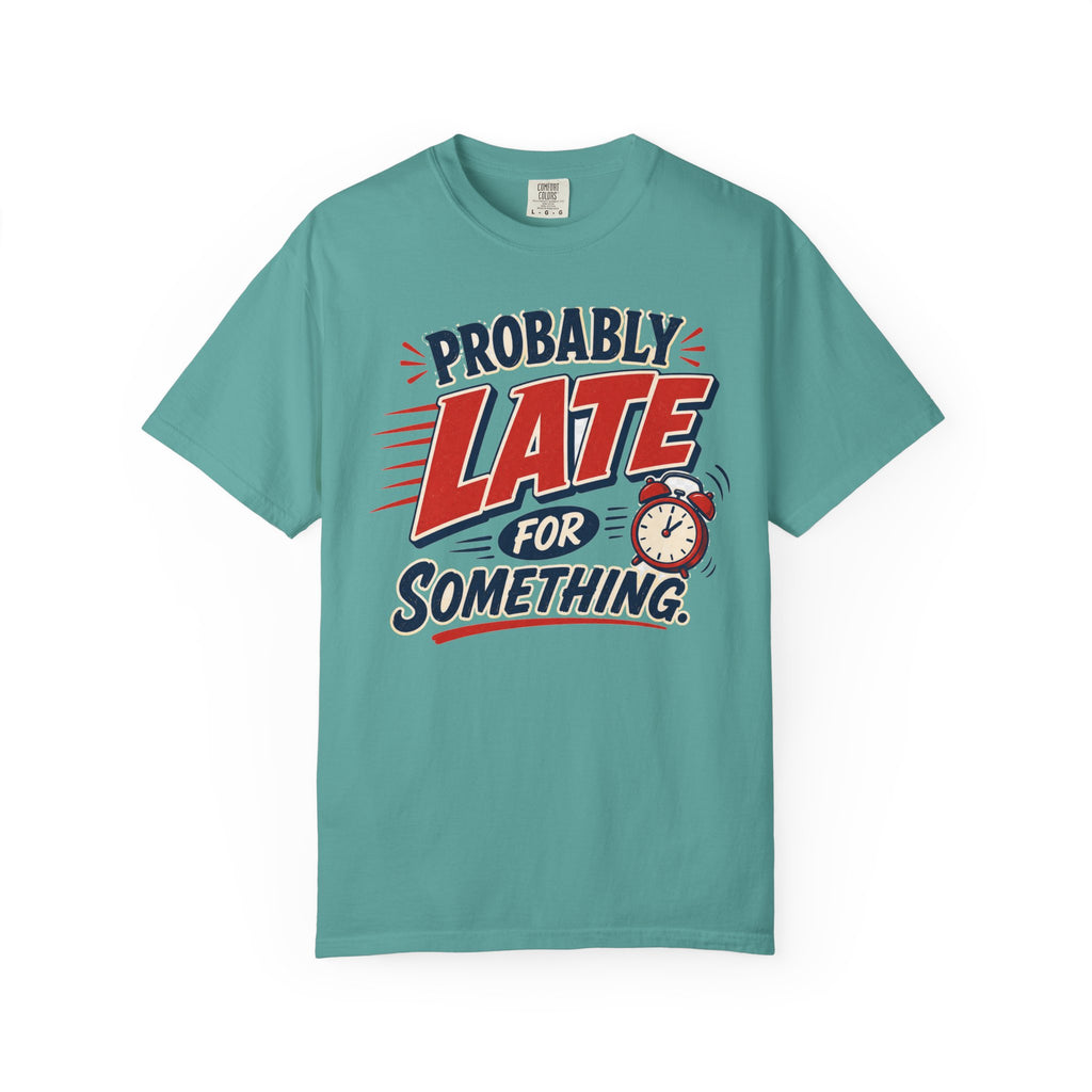 Probably Late For Something T-Shirt — Funny Retro Alarm Clock Tee