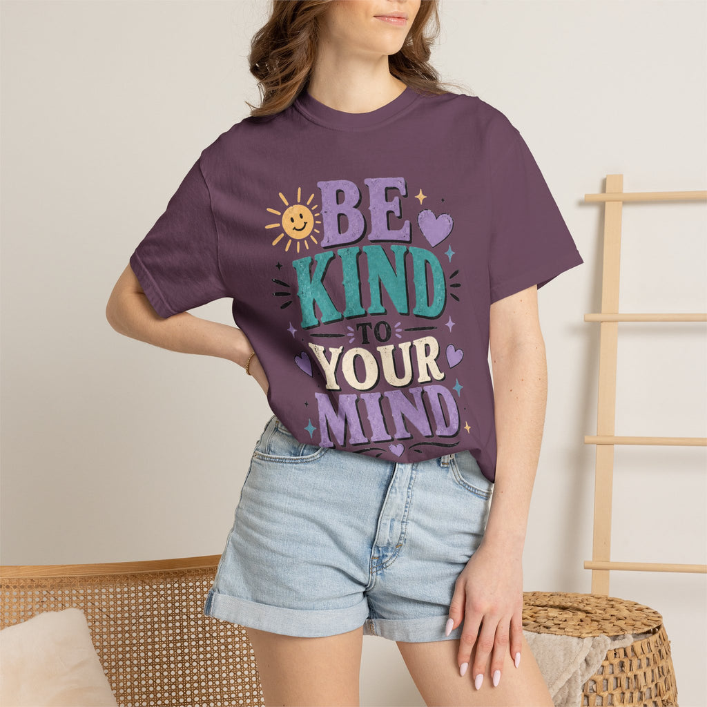 Be Kind to Your Mind T-Shirt — Mental Health Awareness Graphic Tee