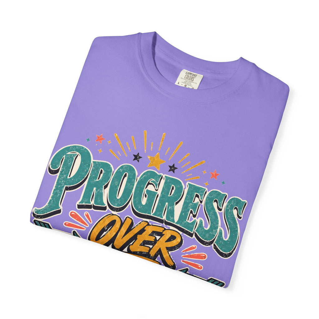 Progress Over Perfection T-Shirt — Motivational Graphic Tee