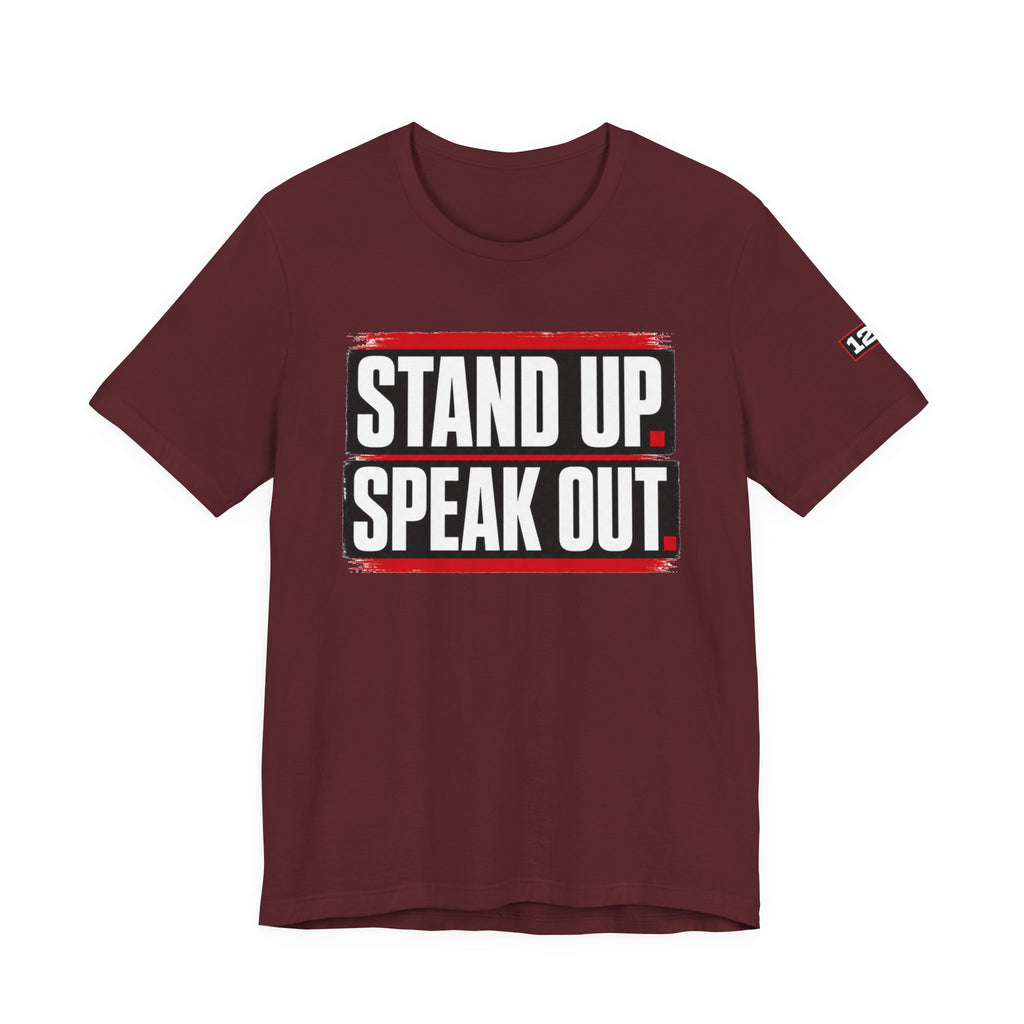 Stand Up Speak Out T-Shirt — Bold Protest Graphic Tee for Activists