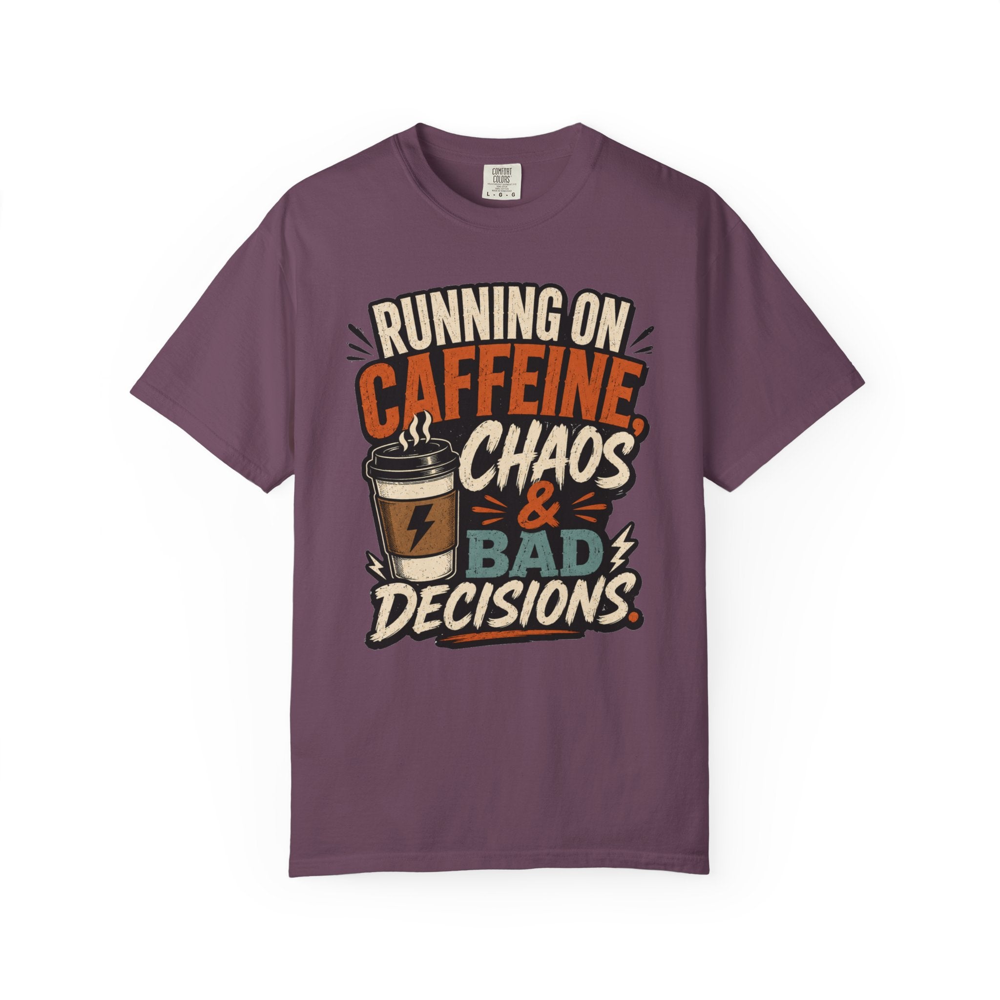 Running on Caffeine, Chaos & Bad Decisions T-Shirt