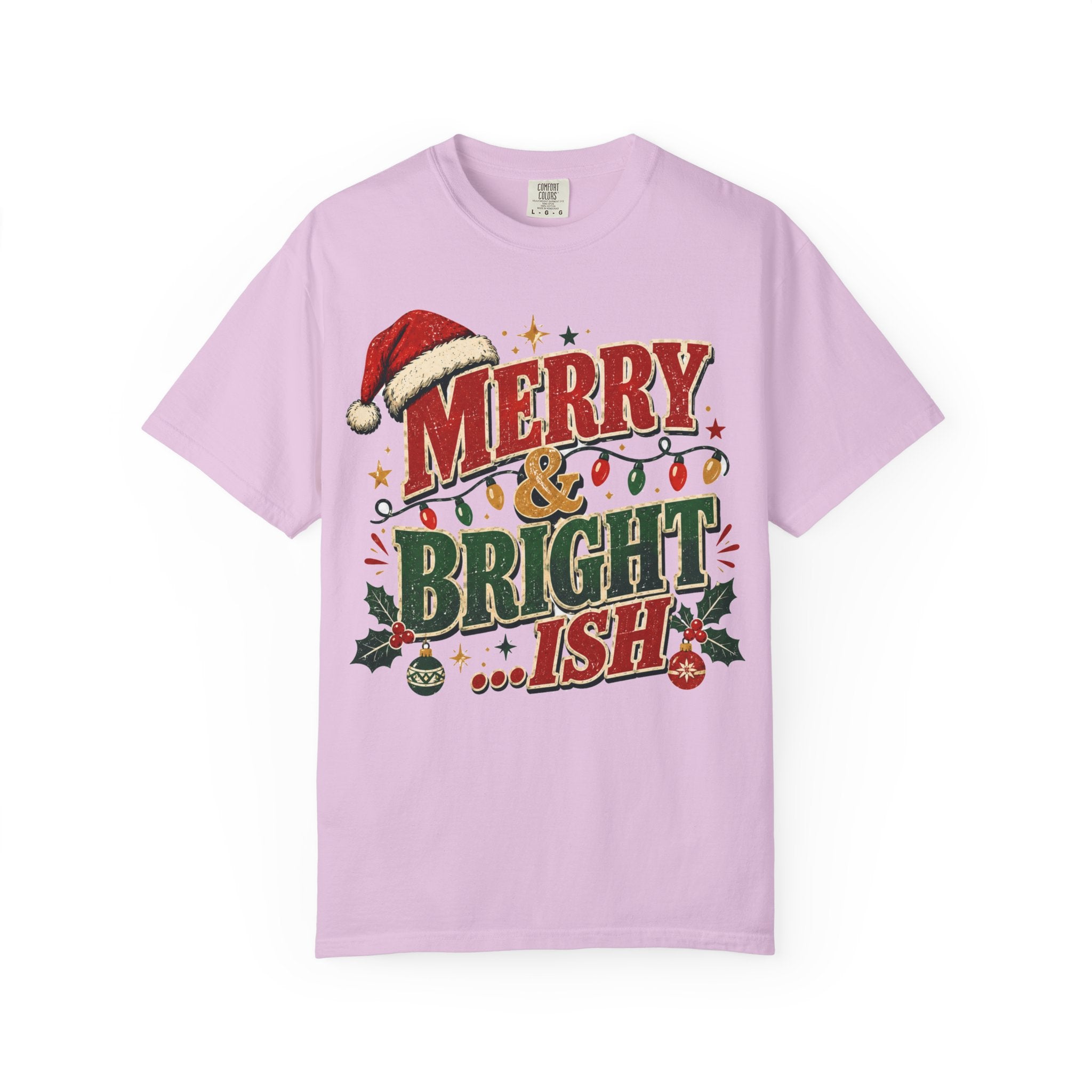 Merry & Bright-ish Christmas T-Shirt