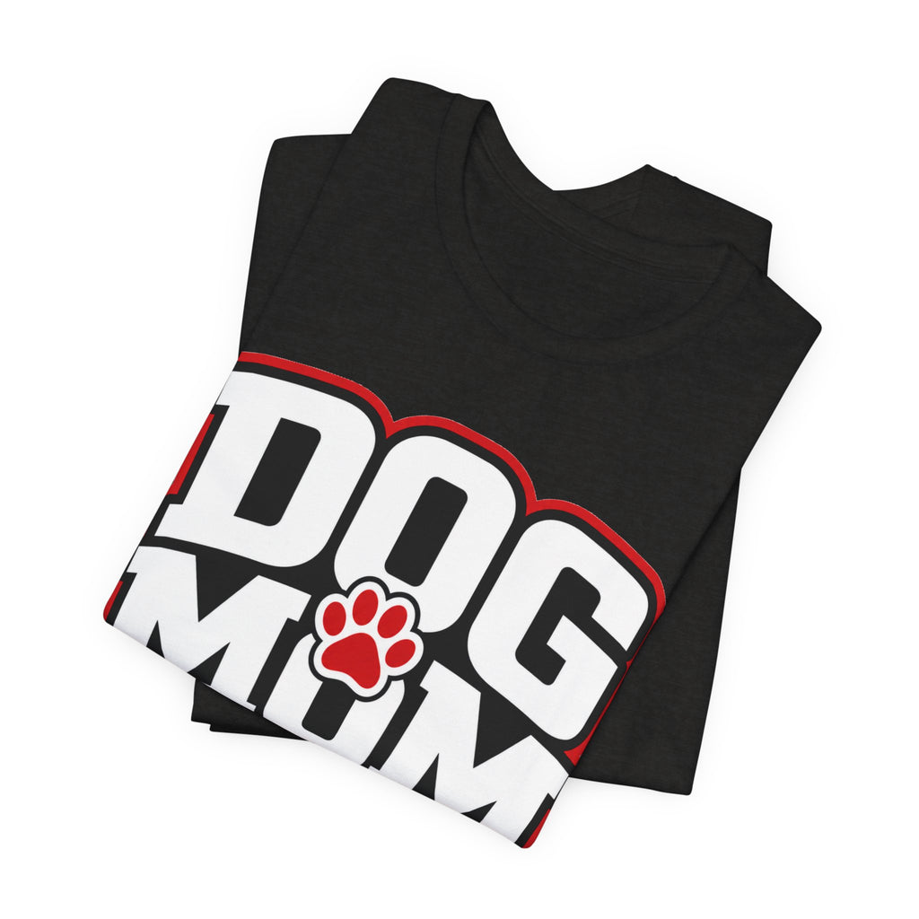 Dog Mom T-Shirt — Bold Paw Graphic Tee for Dog Lovers