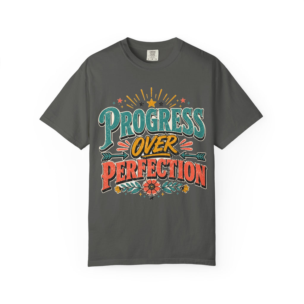 Progress Over Perfection T-Shirt — Motivational Graphic Tee