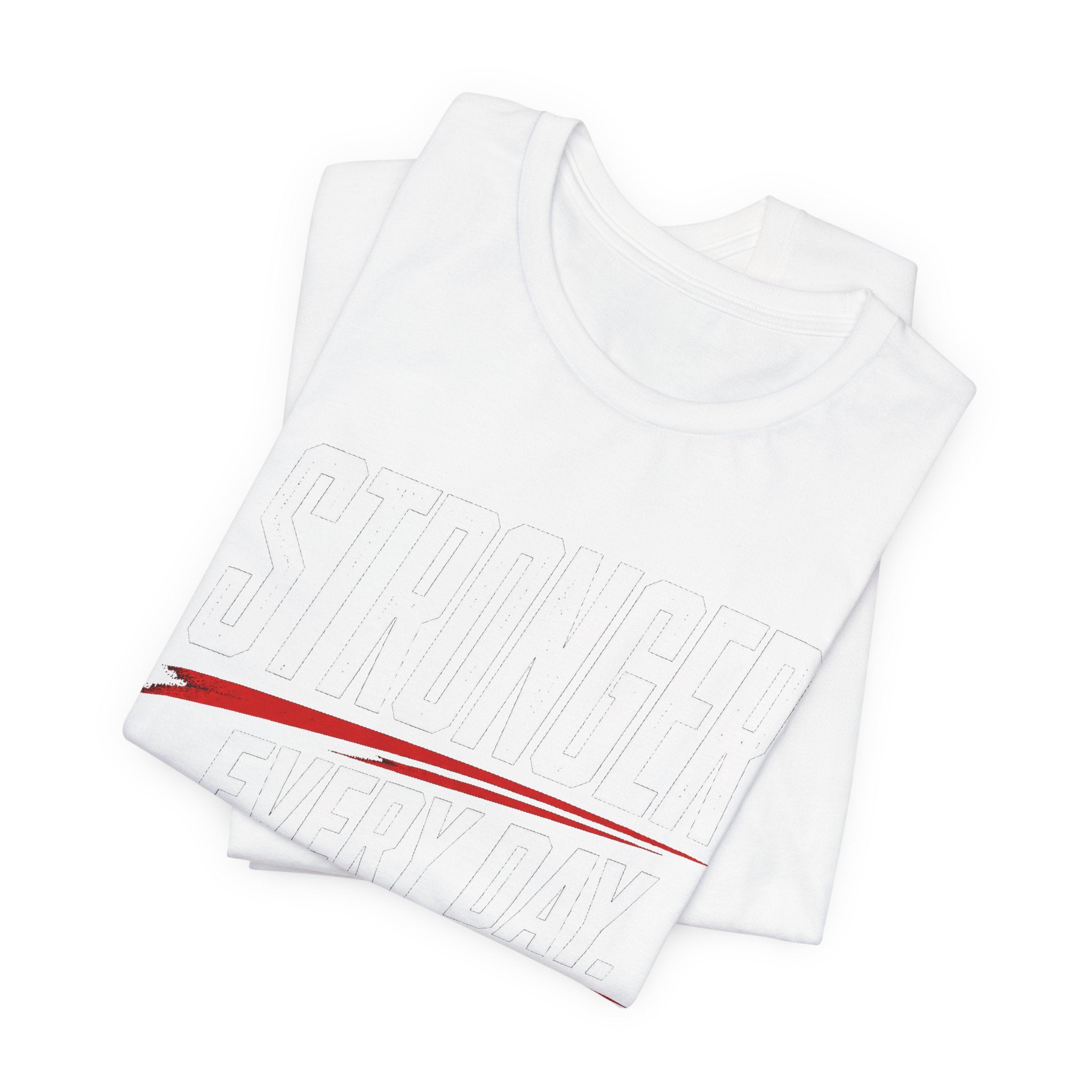 Stronger Every Day Tee — Minimal Motivational Graphic T-Shirt